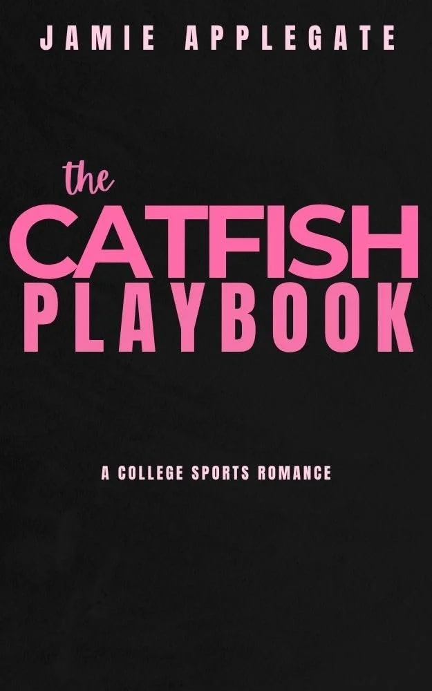 Jul 2: The Catfish Playbook by Jamie Applegate