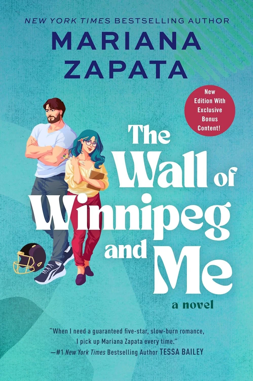 The book cover for "The Wall of Winnipeg and Me" by Mariana Zapata features a male and female illustration, with the man in a white t-shirt with arms crossed and the woman holding a book, standing together on a light blue background dotted with dark blue and green accents. A football helmet is on the ground near their feet, and a red circle with white text highlights a new edition with exclusive bonus content.