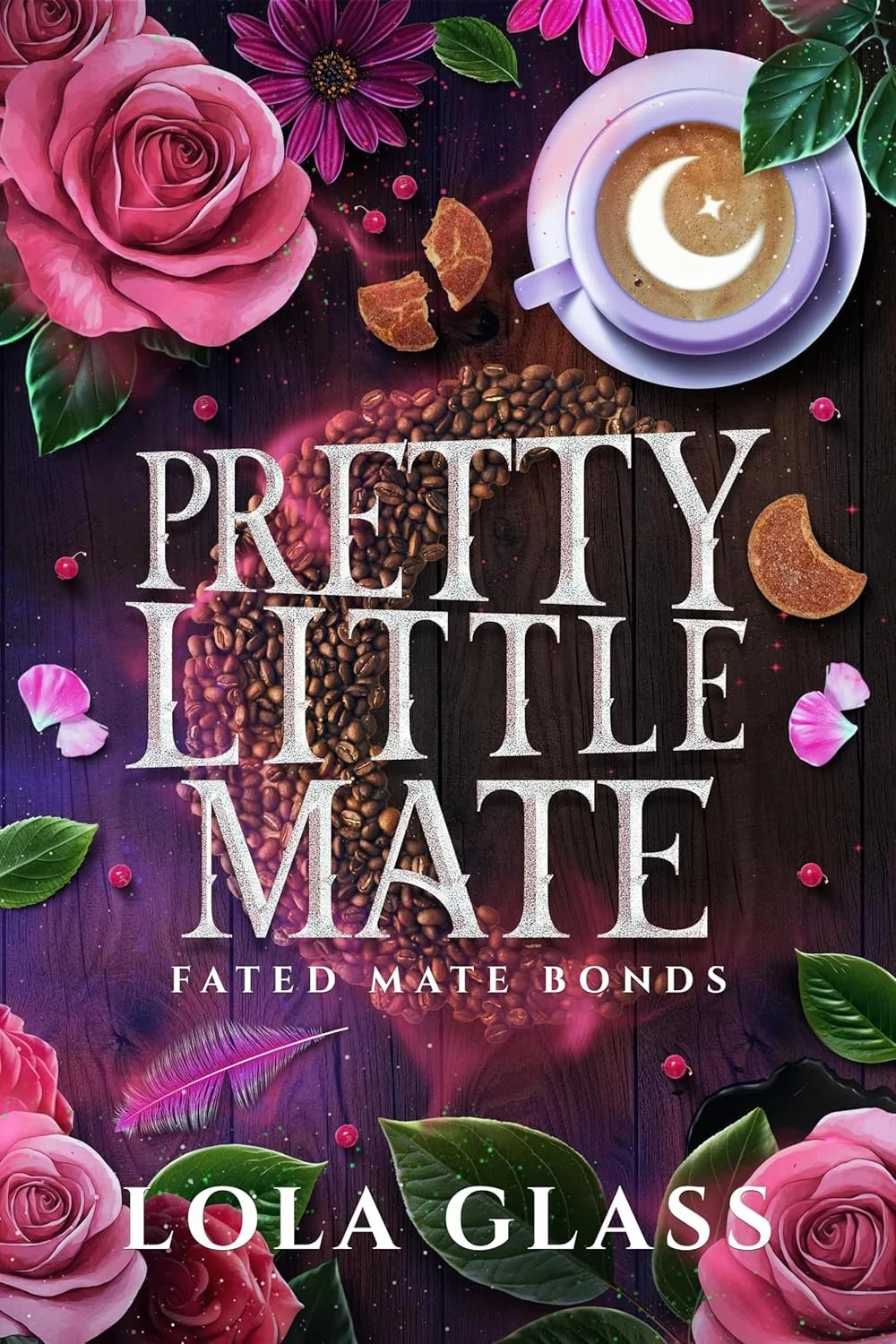 Book cover for "Pretty Little Mate" by Lola Glass featuring pink roses, purple flowers, green leaves, a coffee cup with a moon and star design, scattered petals, coffee beans, and tea cookies on a dark wooden surface.