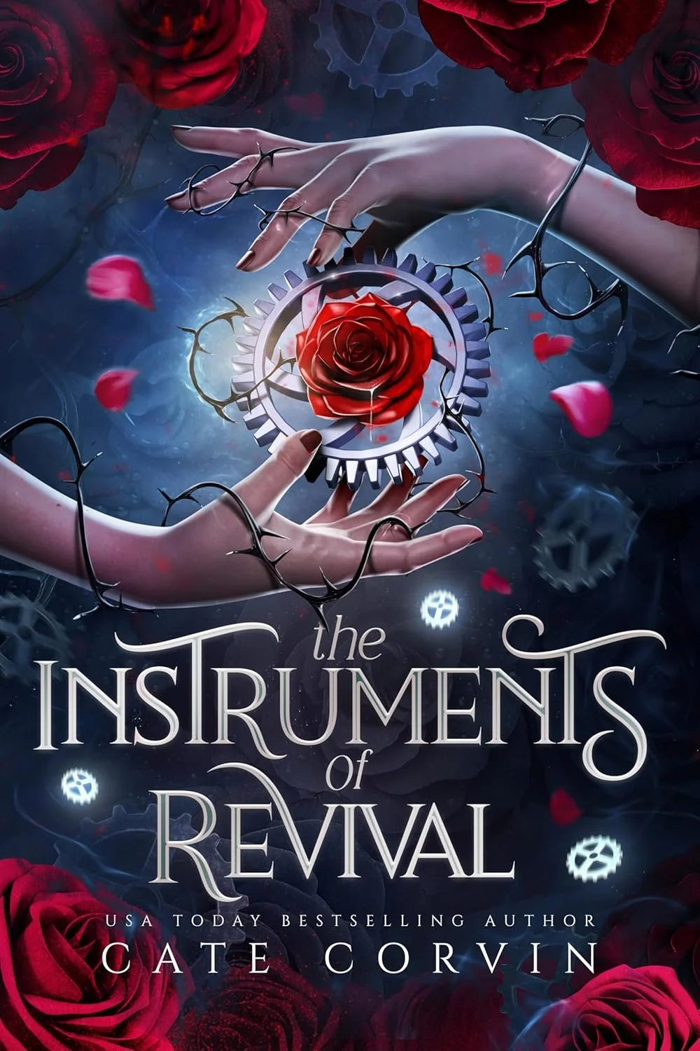 Book cover for 'The Instruments of Revival' by Cate Corvin, featuring two hands holding a gear with a red rose in the center, surrounded by roses and gear symbols, with falling rose petals.
