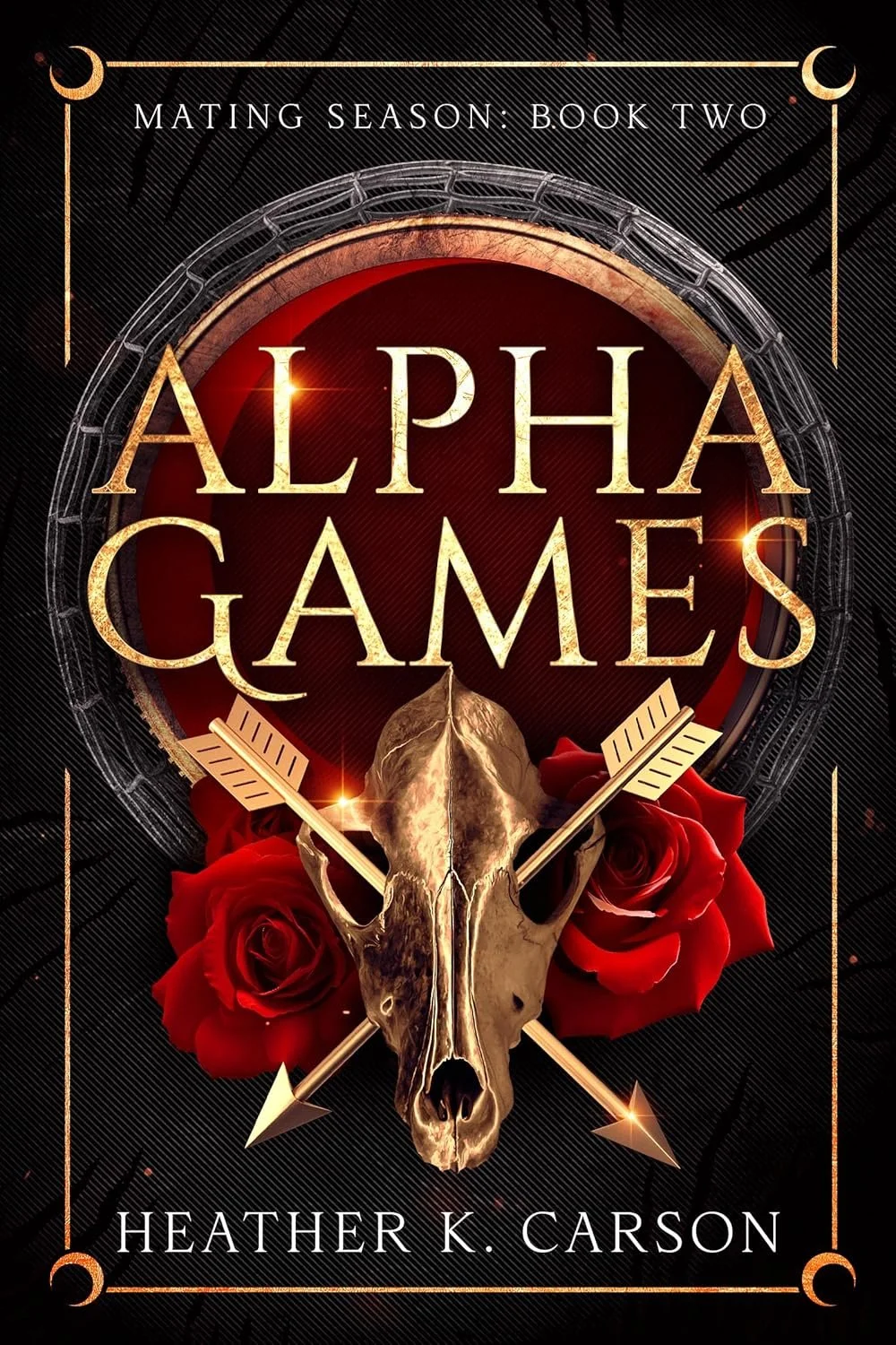 Book cover for 'Alpha Games' by Heather K. Carson, featuring a skull with arrows, roses, and a dark background.
