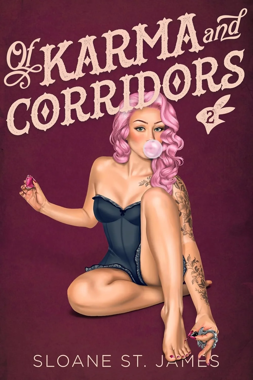 Book cover titled "Of Karm and Corridors" by Sloane St. James, featuring a woman with pink hair sitting on the floor in a corset, blowing bubblegum, holding a pink nail polish bottle, with tattoos on her left arm, set against a dark pink background.
