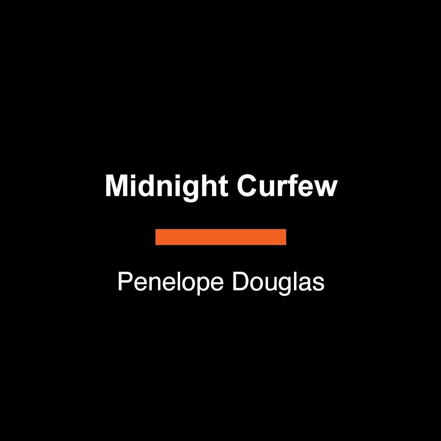 Book cover titled 'Midnight Curfew' by Penelope Douglas with a black background, white text, and an orange horizontal line.
