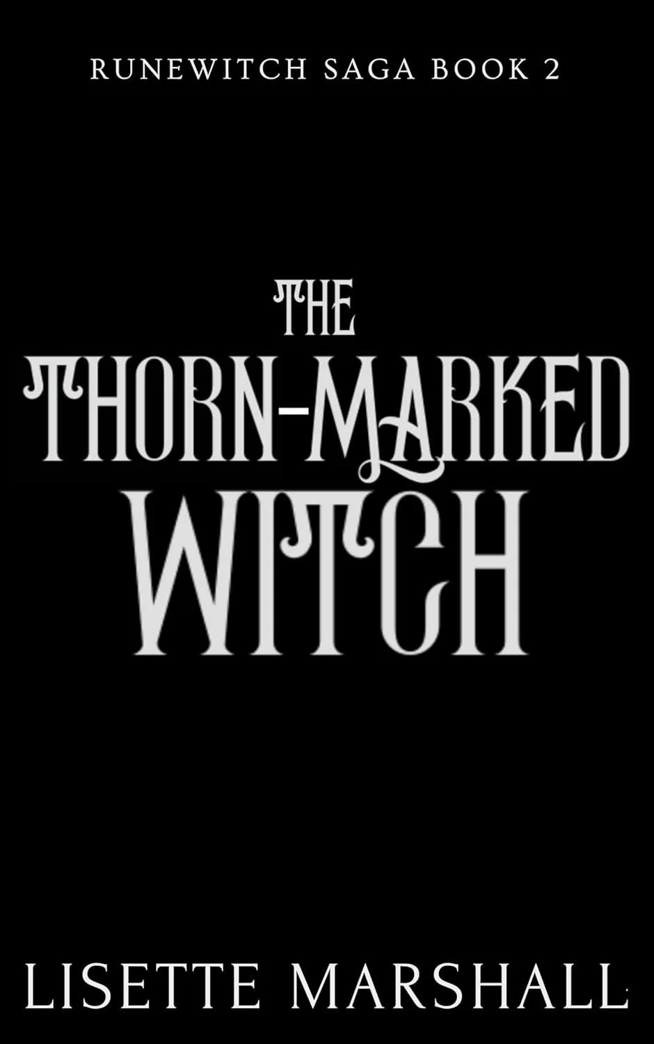 Cover of a book titled "The Thorn-Marked Witch" by Lisette Marshall, part of the Runewitch Saga, Book 2.