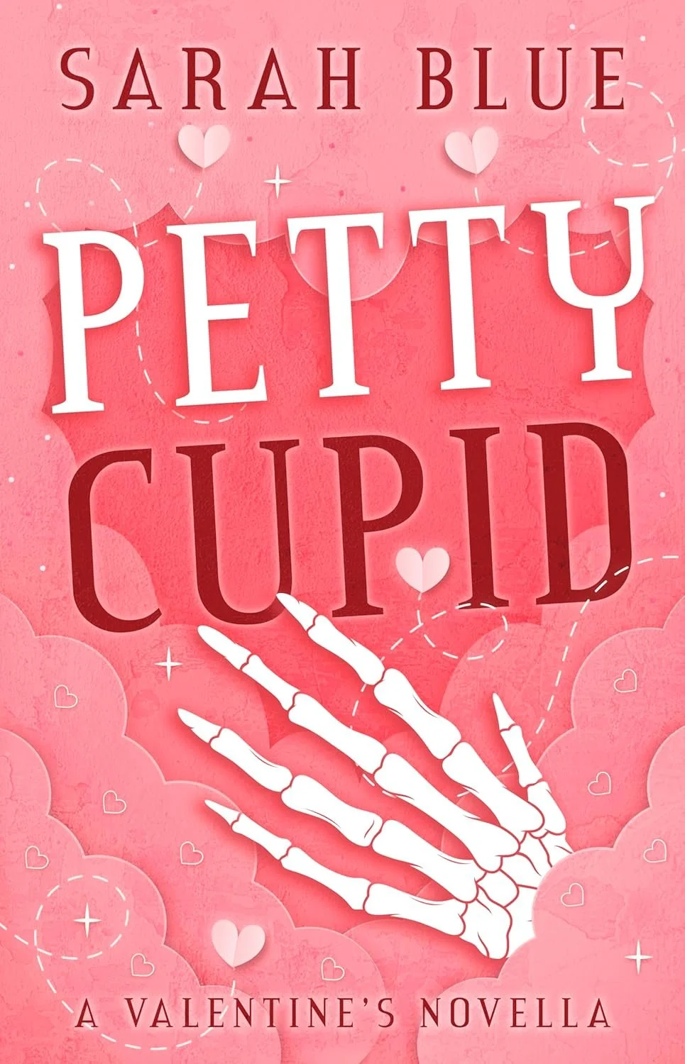 Book cover titled "Pettu Cupid" by Sarah Blue, with a pink background, heart illustrations, and a white skeletal hand.