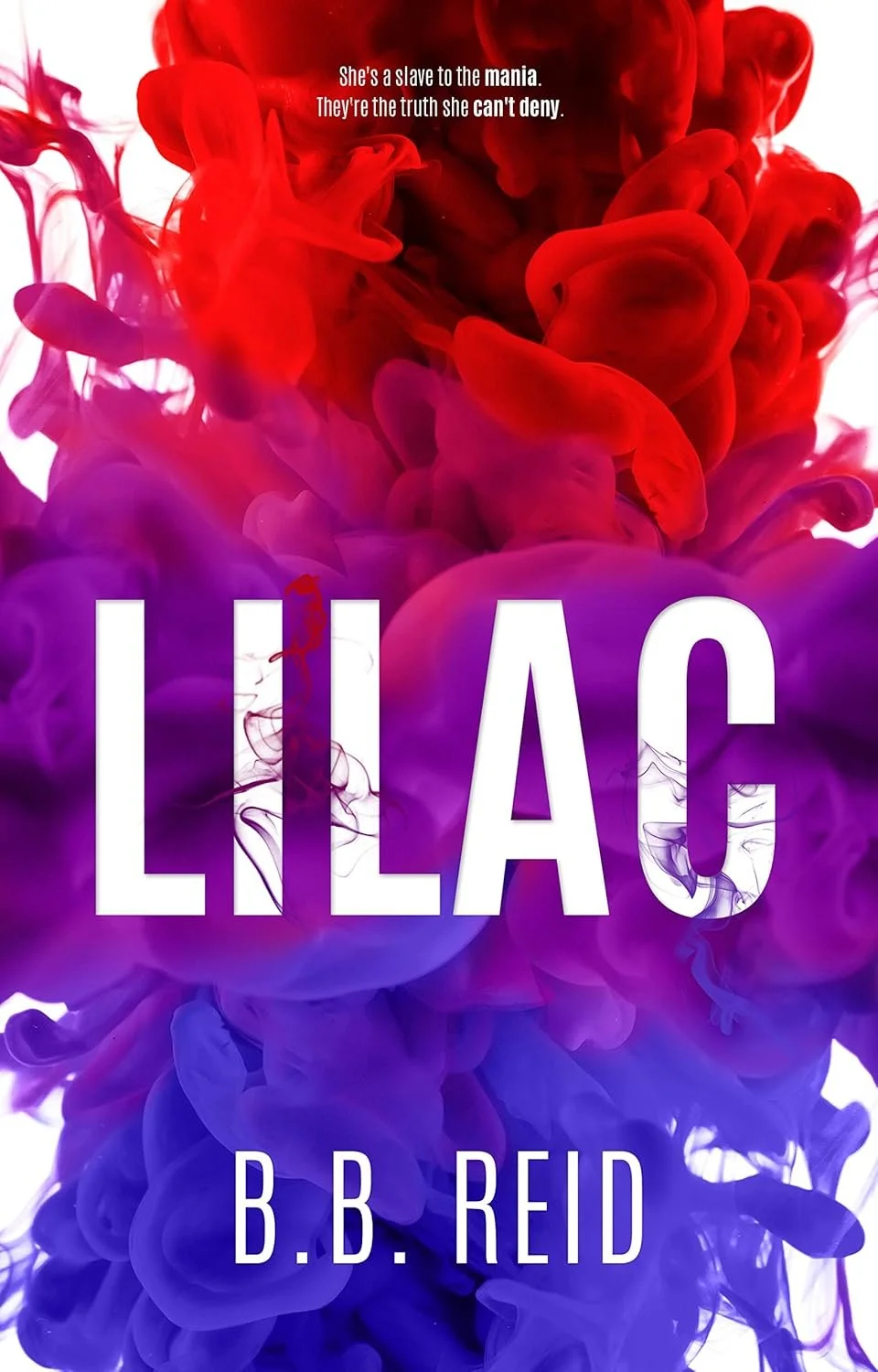 Book cover titled 'Lilac' by B.B. Reid, with a background of colorful purple and red ink swirling in water and a small quote at the top.