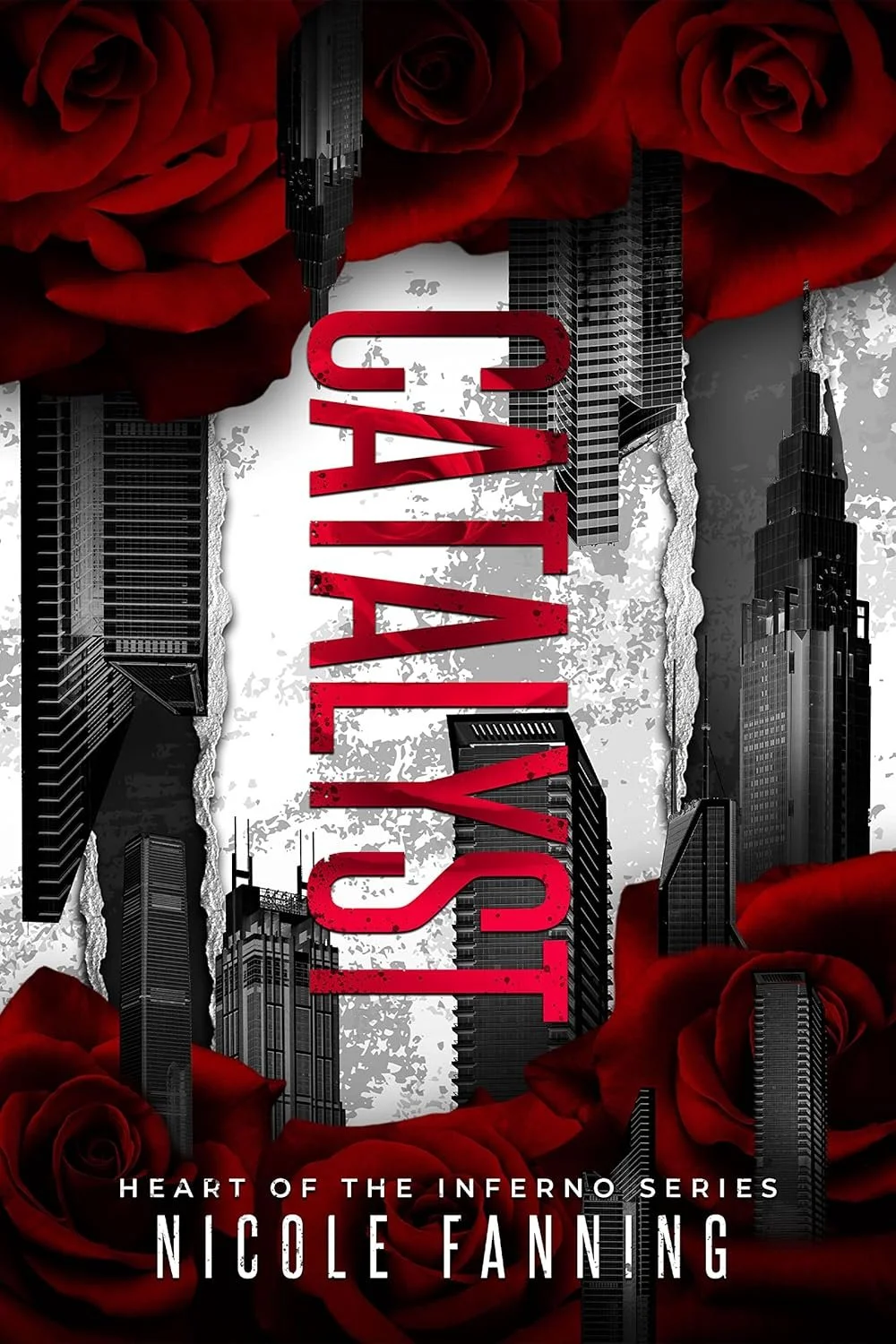 Book cover for 'Catalyst' by Nicole Fanning, featuring a city skyline, torn paper design, and red roses at the top and bottom.