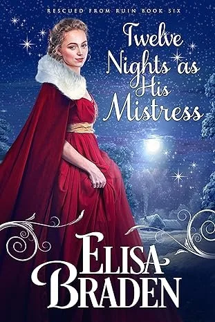 Book cover for 'Twelve Nights as His Mistress' by Elisa Braden, featuring a woman in a red gown and fur-lined cape against a starry night sky with snow and winter scenery.