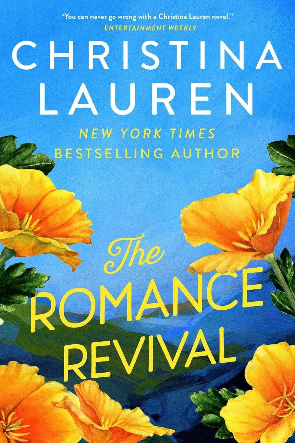 Book cover of 'The Romance Revival' by Christina Lauren, featuring a blue background with orange and yellow flowers and green leaves, with text highlighting the author and title.
