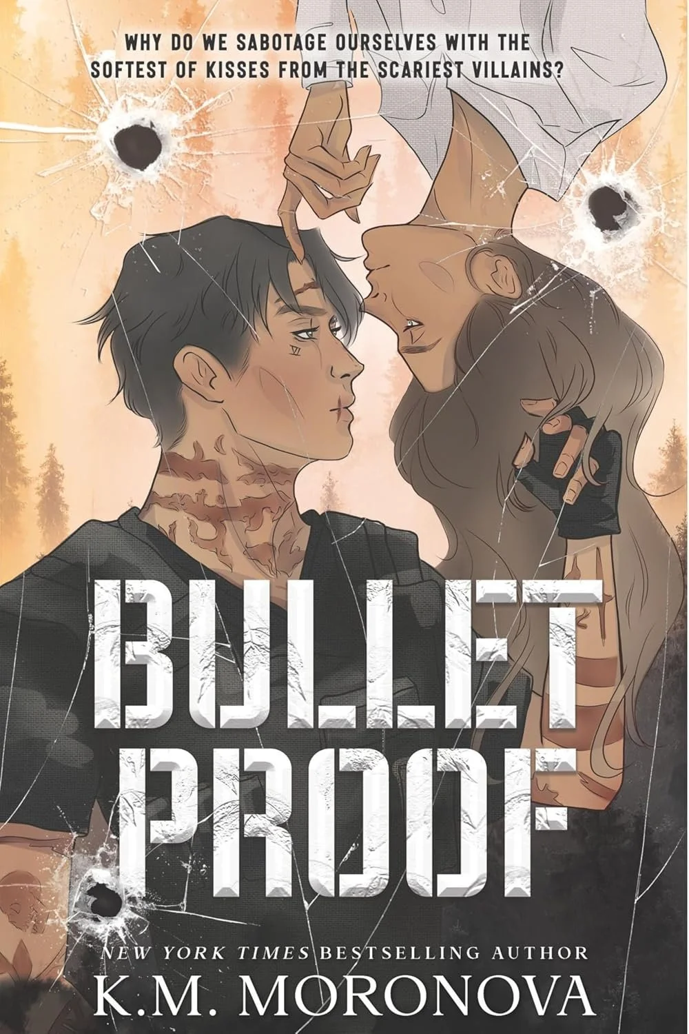Book cover titled "Bulletproof" by K.M. Moronova, with a pink circular sticker in the top right corner.