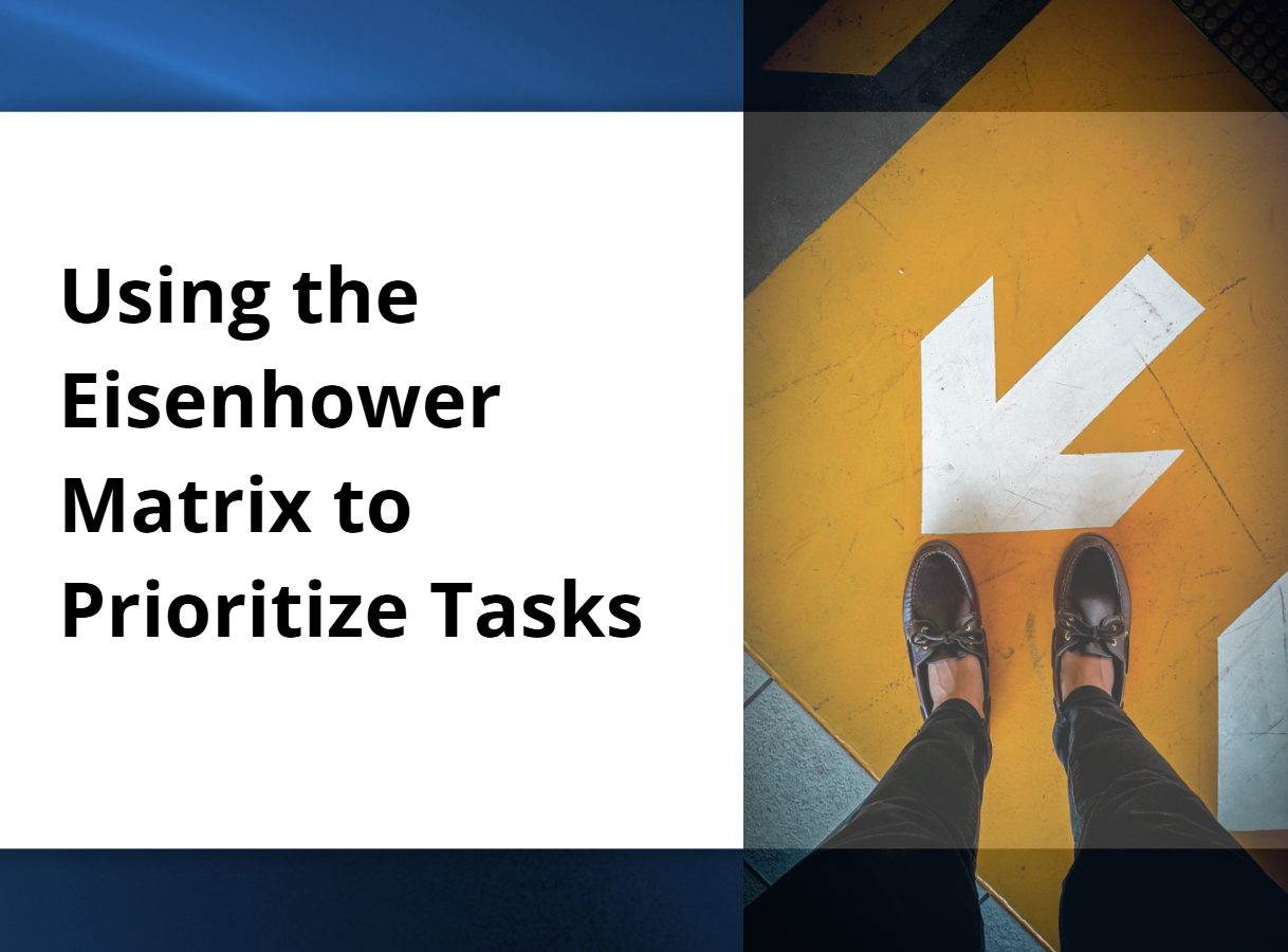 Title slide of microlearning for using the Eisenhower Matrix to prioritize tasks