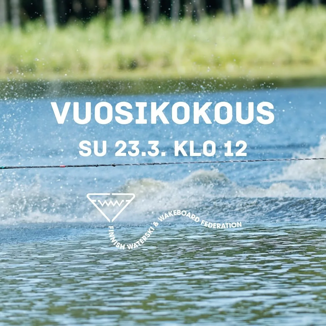 Suomen Vesihiihto ja Wakeboard ry:n (FWWF) vuosikokous järjestetään Helsingissä su 23.3.2025 klo 12. Osallistuminen mahdollista myös etänä. Lisätietoja tulossa pian. Tervetuloa!
#fwwf #vuosikokous #wakefinland