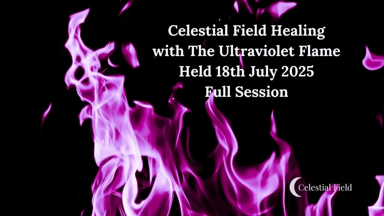 Black background with purple flames and white text promoting a full session on Celestial Field Healing with ultraviolet flame, held on July 18th, 2025.