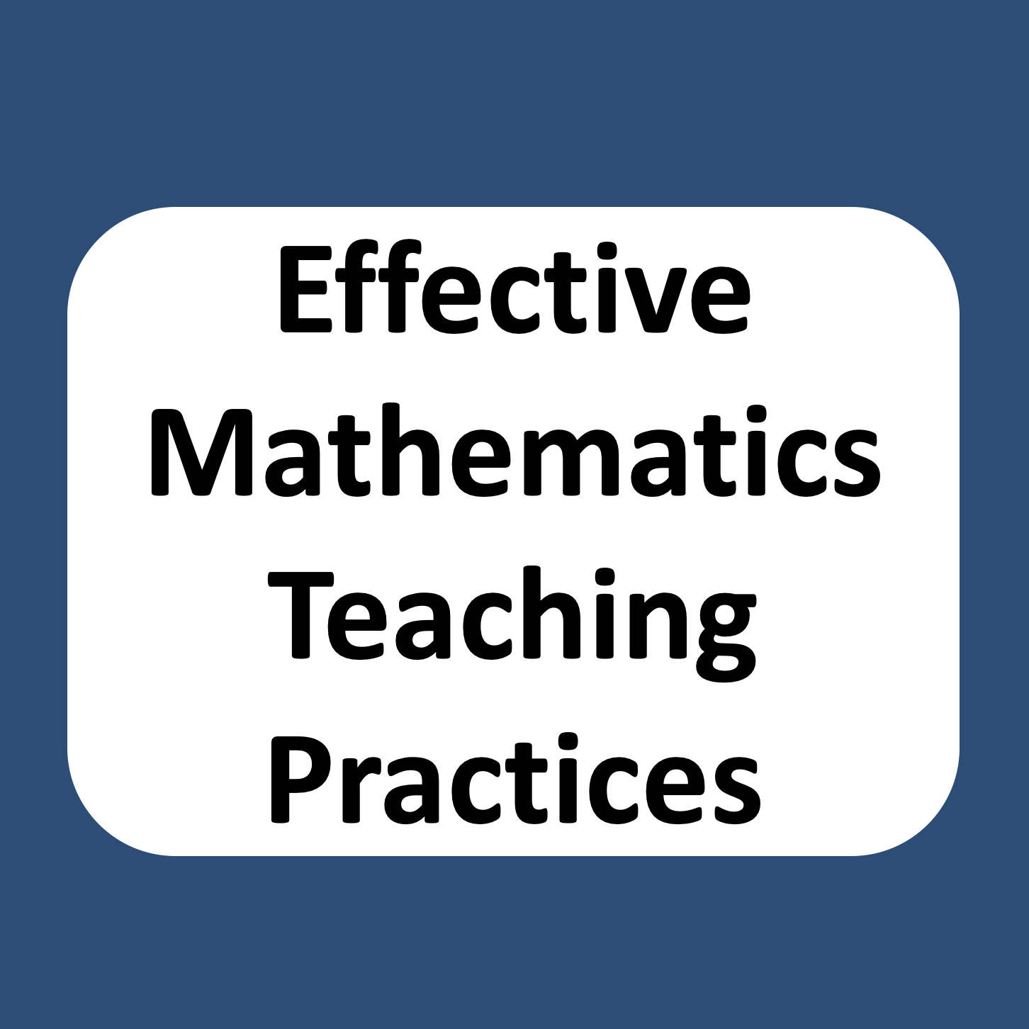 Effective Mathematics Teaching Practices tile