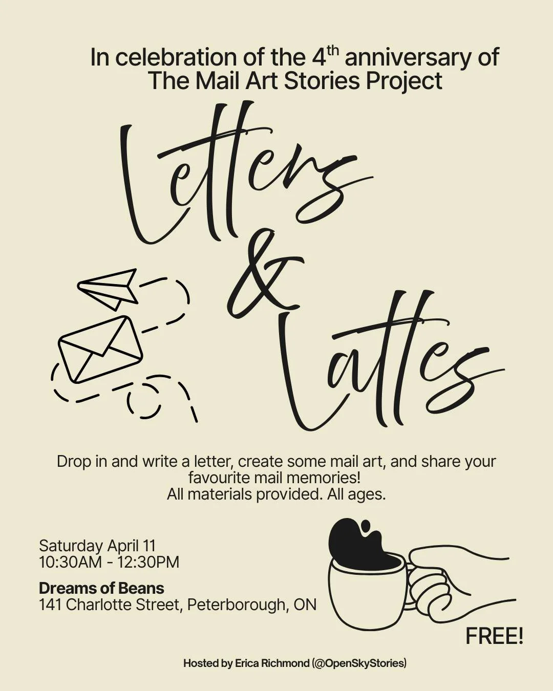 📅 Save the date, Peterborough!

Celebrate the 4th anniversary of my Mail Art Stories Project (@mailartstories )on April 11th.

I'll be @dreamsofbeansptbo with all of my letter writing and art making supplies from 10:30am-12:30pm. Drop by and write a