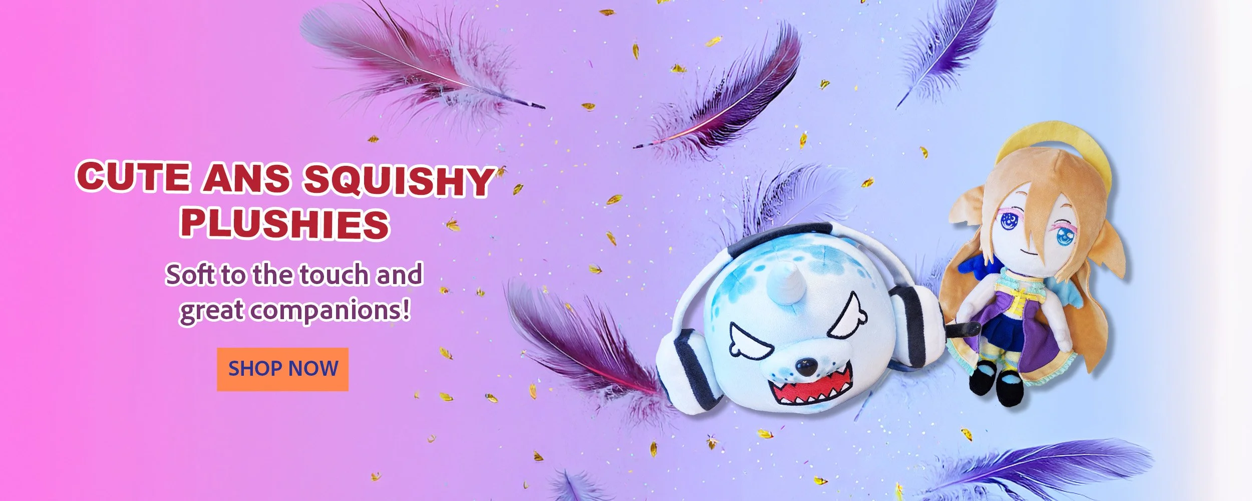 Soft, squishy, and full of personality—these plushies are designed to bring comfort and charm to your everyday life. Whether you’re a fan of cute characters or just love something cozy to hug, each plush is crafted with care, vibrant details, and irr