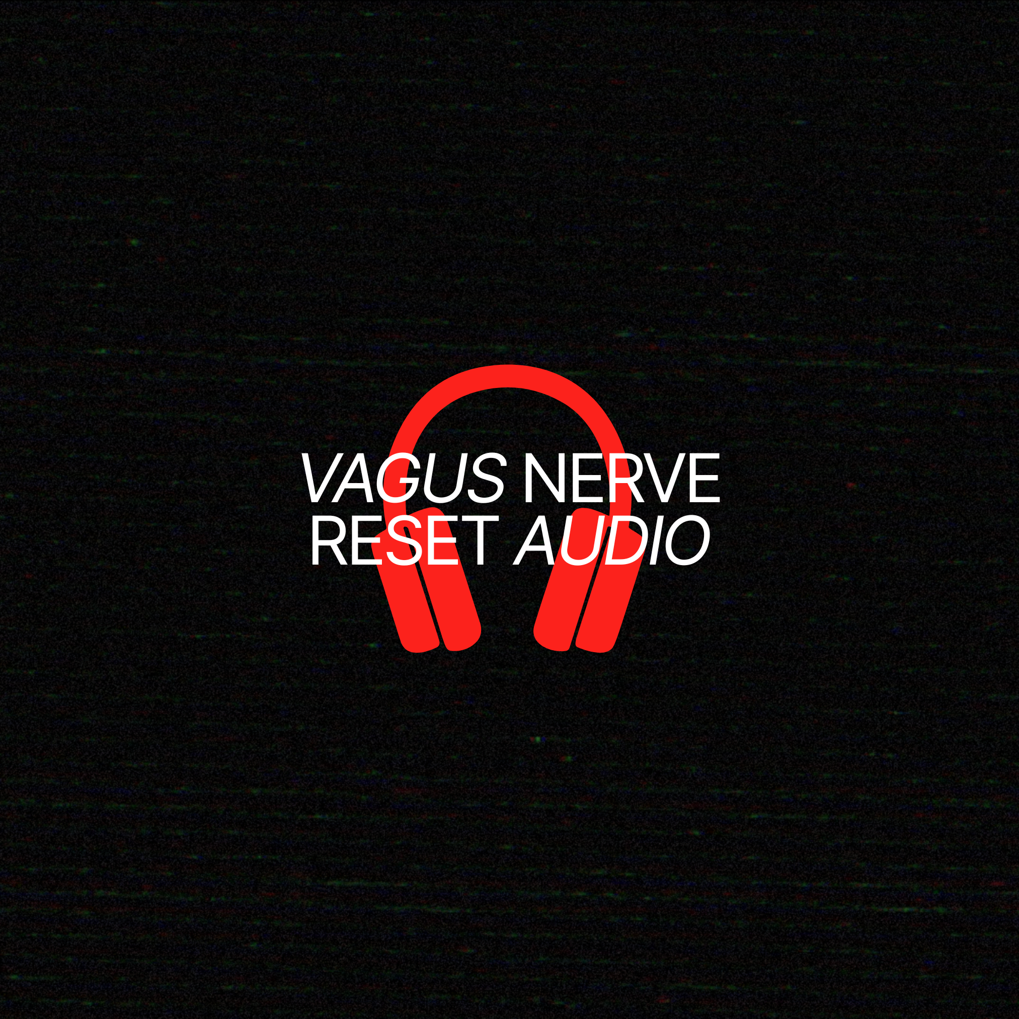 Vagus Nerve Reset Audio