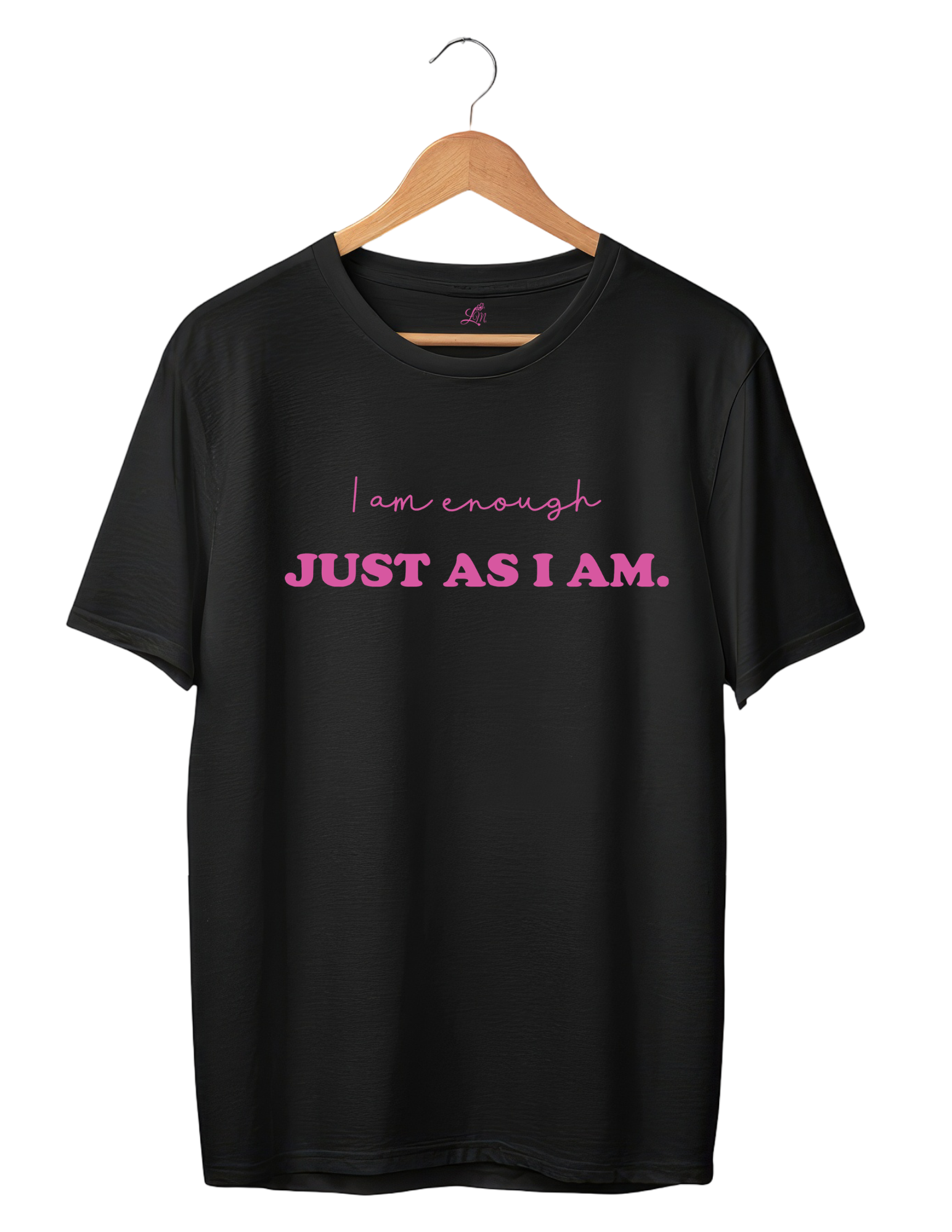 I Am Enough Just As I Am T-Shirt Black