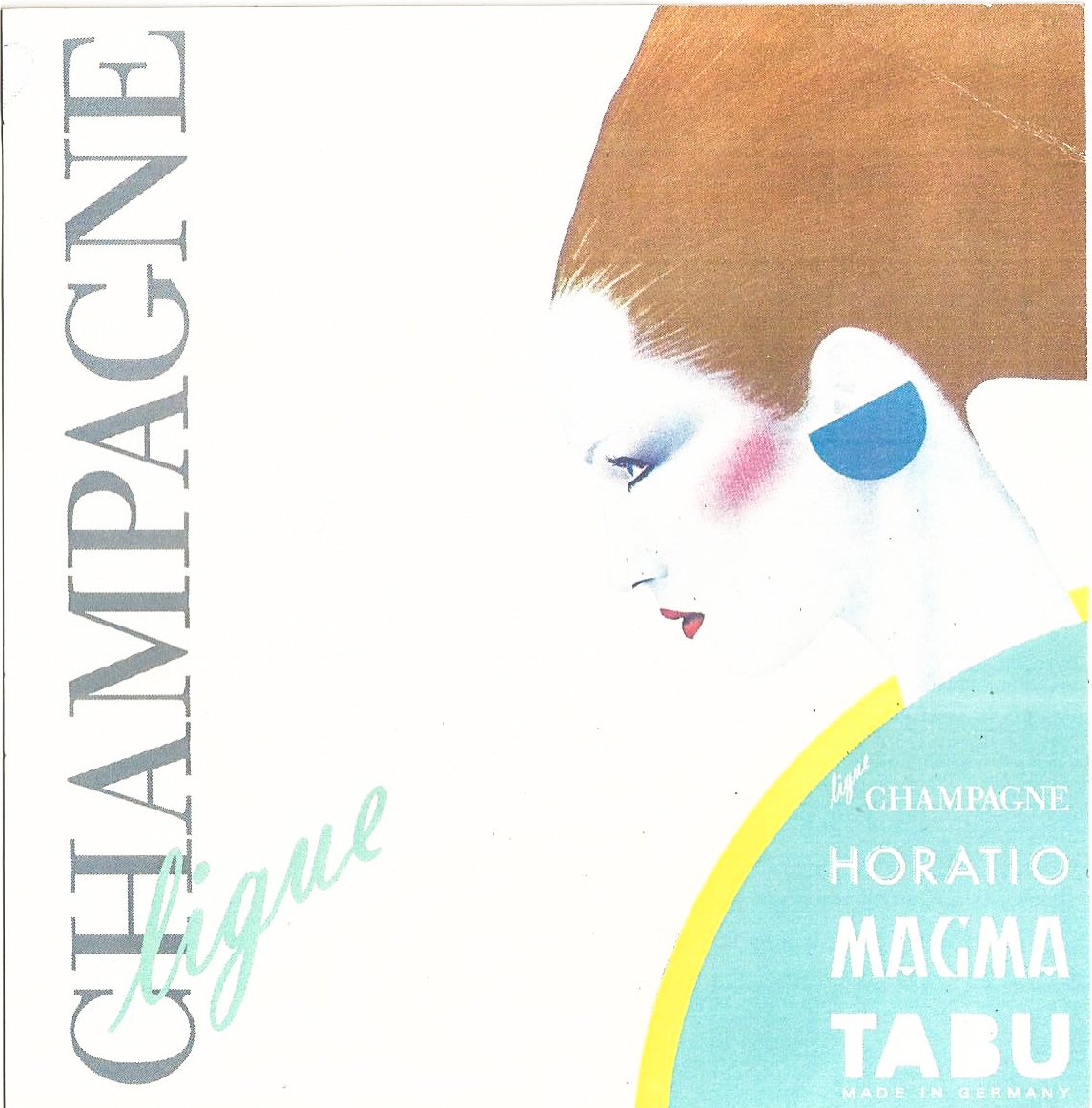 Werbung für Champagner mit stilisierter Zeichnung eines elegant gestylten Gesichts von der Seite. Enthält Text: "CHAMPAGNE ligue" sowie "HORATIO MAGMA TABU MADE IN GERMANY".