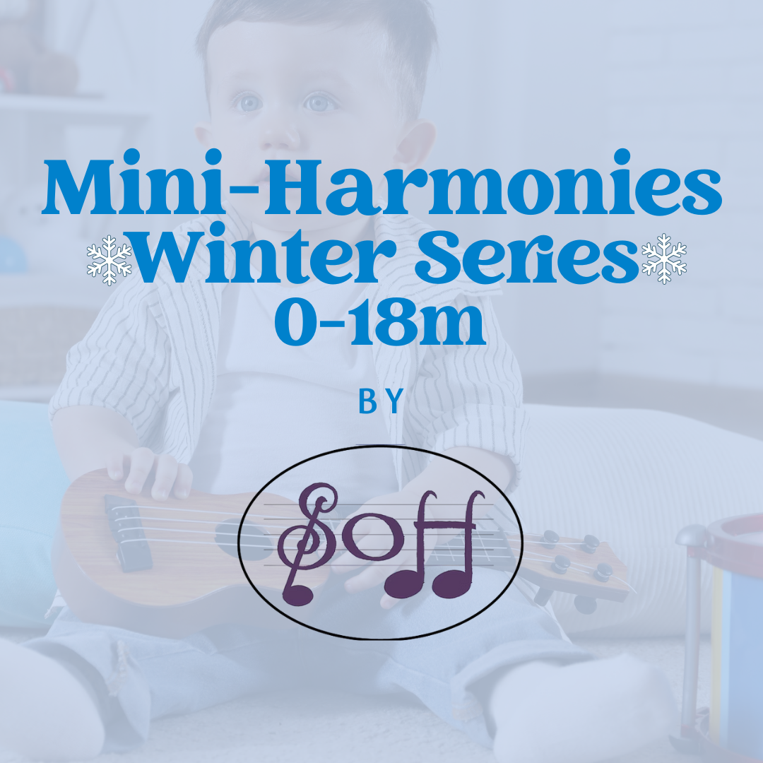 Mini-Harmonies Winter Series Drop-In (0-18m)