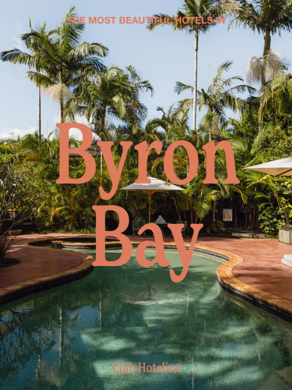The 10 Most Beautiful Hotels in Byron Bay for a Luxurious Coastal Escape