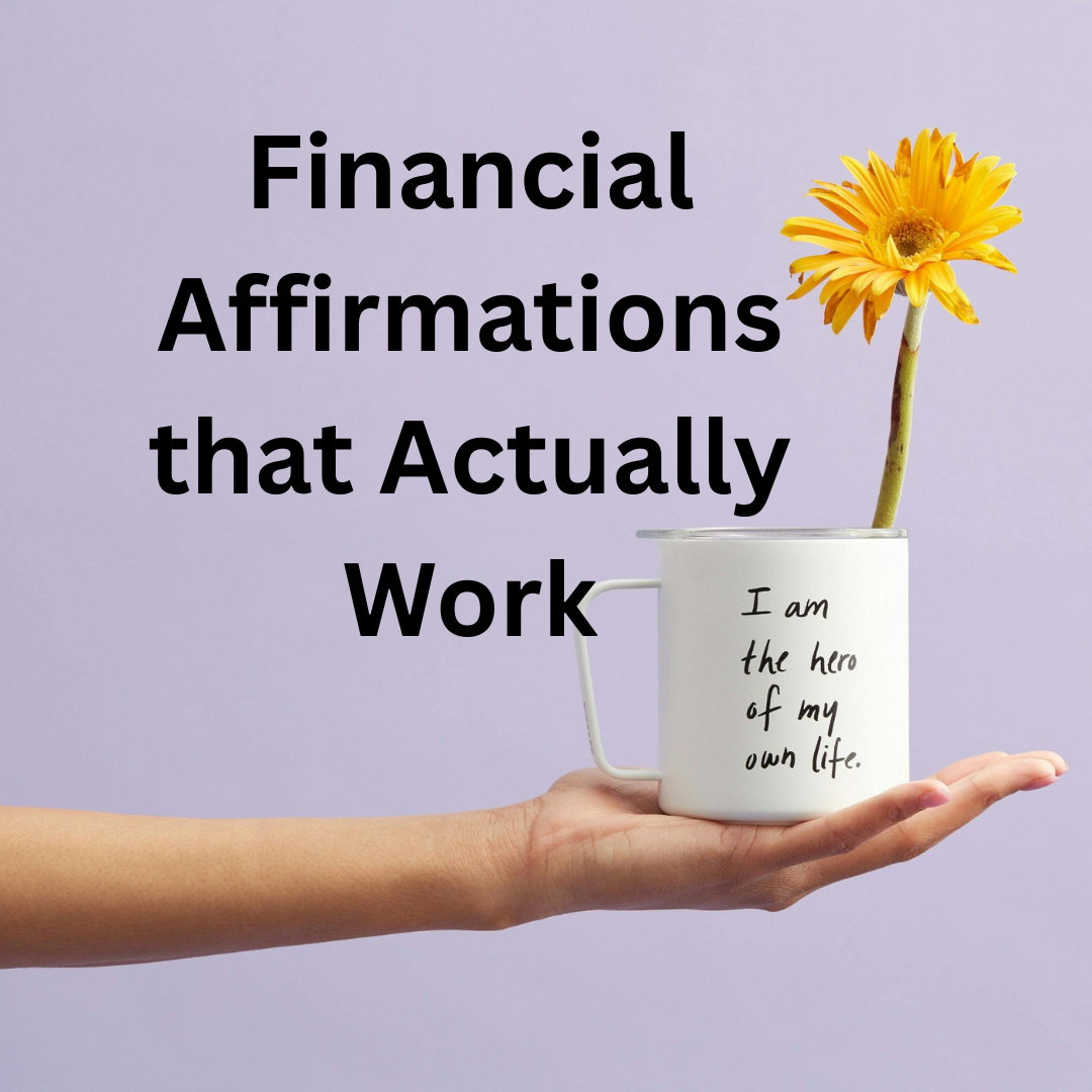 Financial Affirmations That Actually Help
