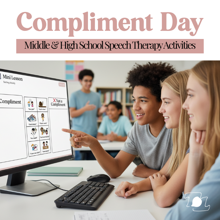Compliment Day Speech Therapy Activities| Middle &amp; High School SLP