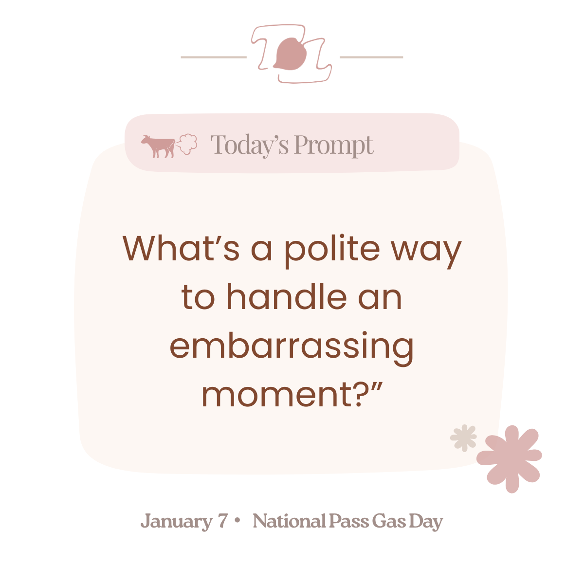 A digital graphic with a light beige background and pink accents featuring a question: "What's a polite way to handle an embarrassing moment?" It also mentions January 7 and National Pass Gas Day at the bottom.