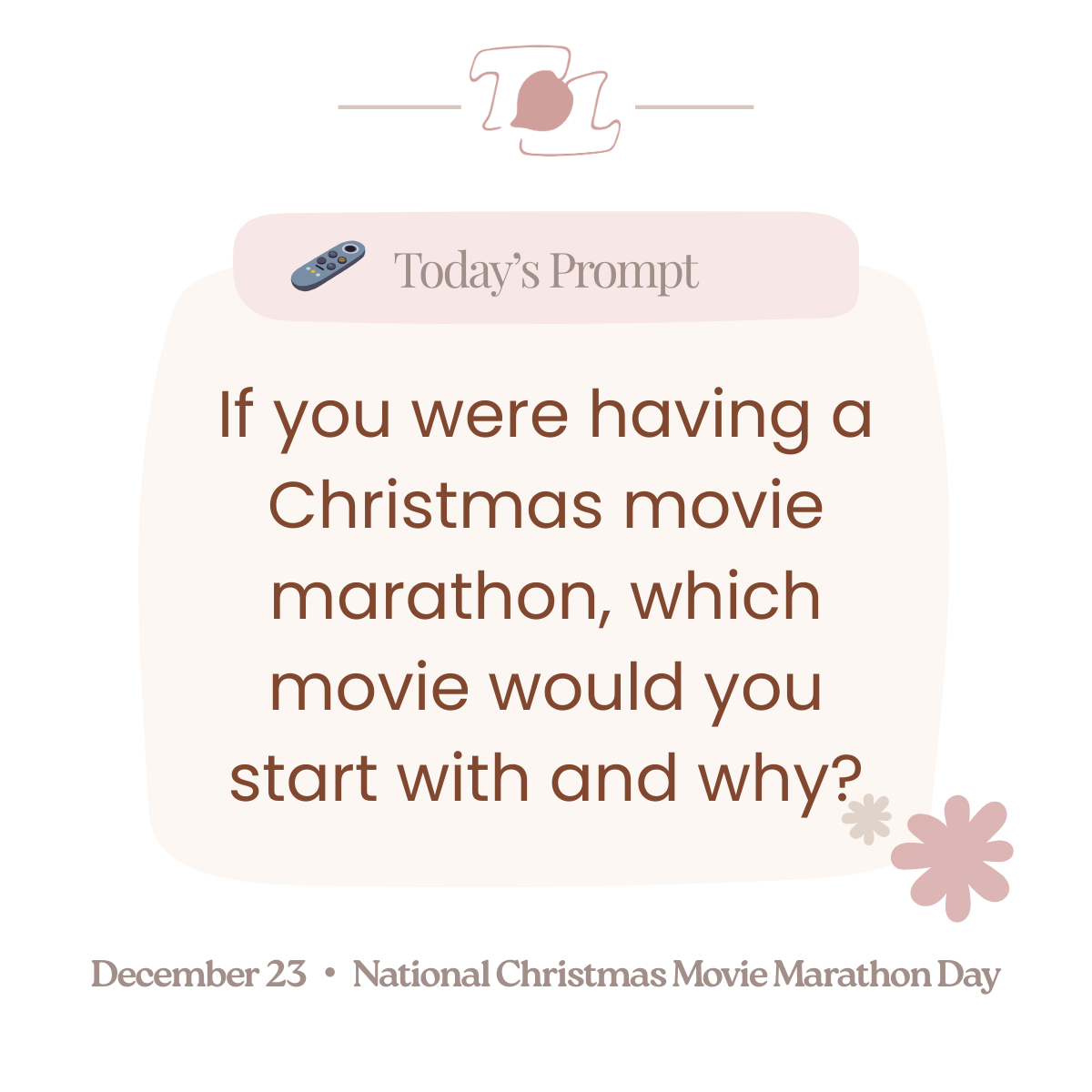 Graphic with a prompt about Christmas movie marathons, featuring Christmas-themed decorations and a date of December 23 for National Christmas Movie Marathon Day.