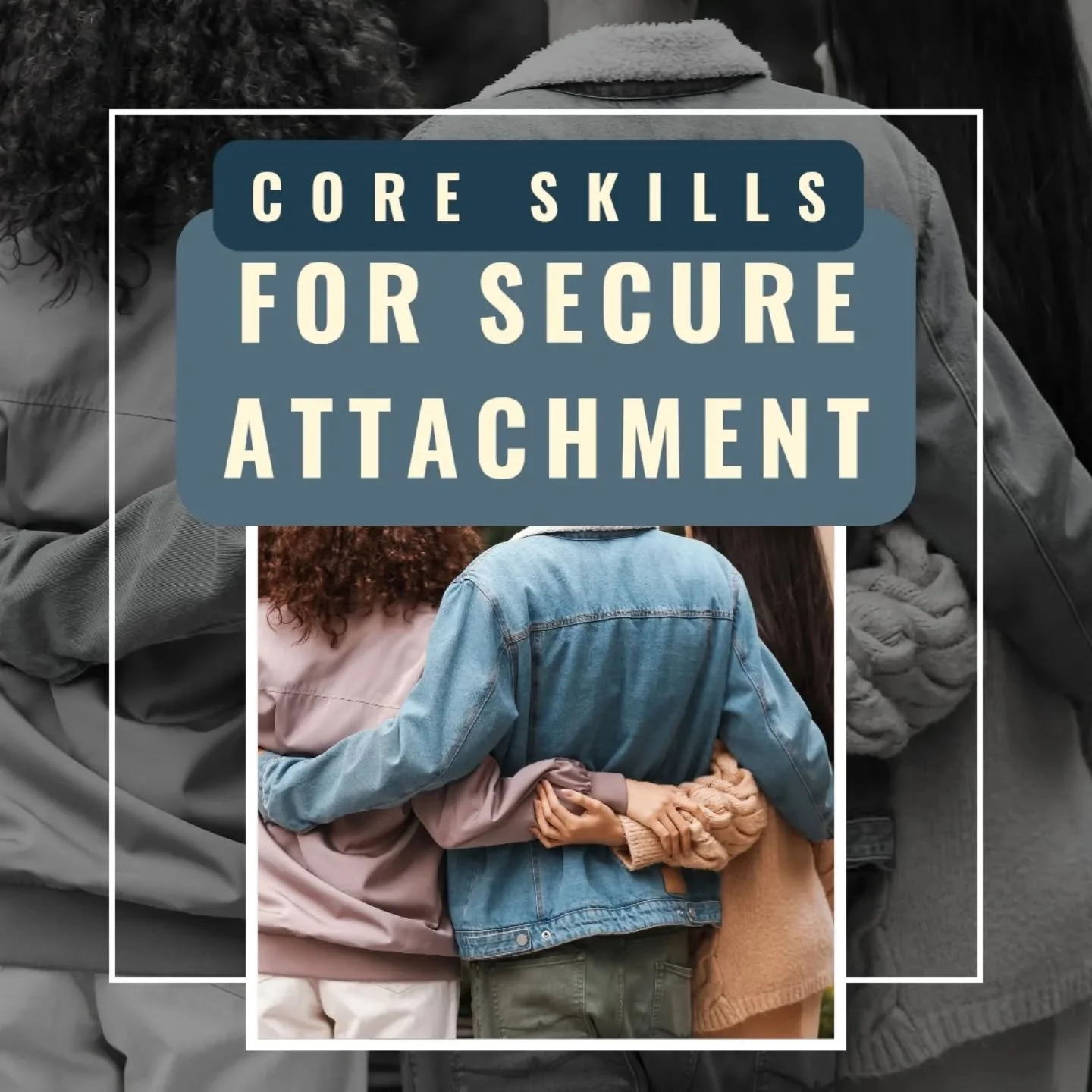 Which Secure Attachment skill resonates most with you today? How do you practice it?