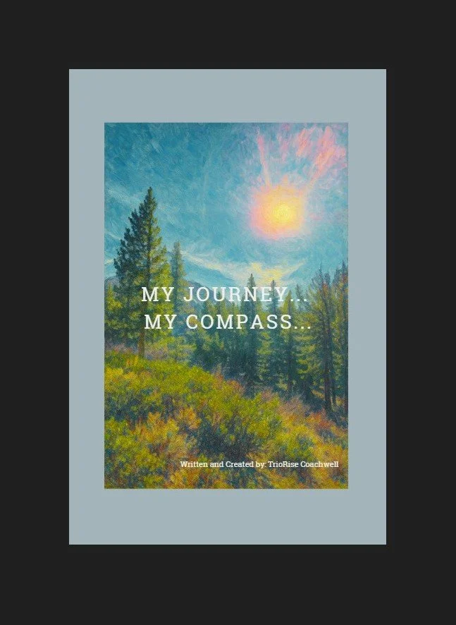 Coming Soon - "My Journal My Compass"