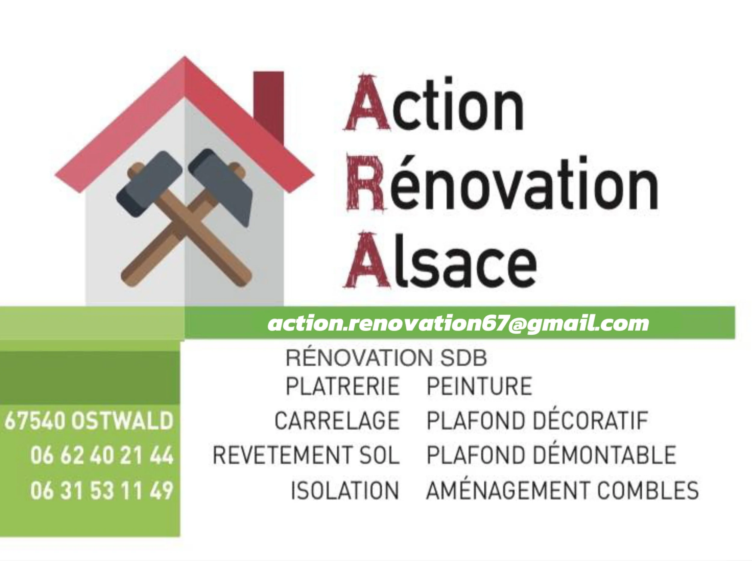 Logo d'une maison avec deux marteaux croisés, texte affichant 'Action Rénovation Alsace', et une liste de services de rénovation à Ostwald, avec une adresse e-mail et deux numéros de téléphone.