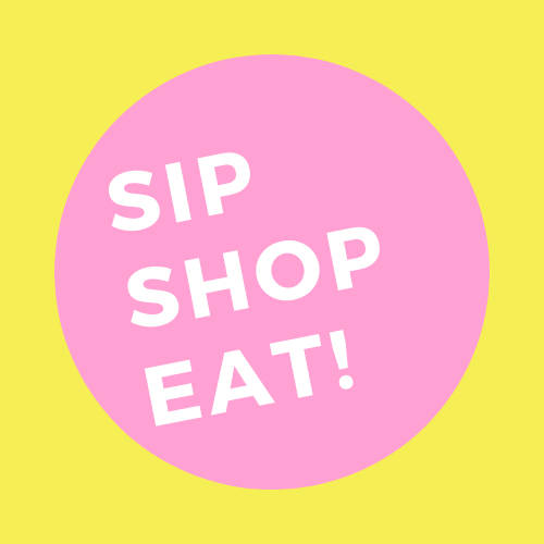 Sip Shop Eat
