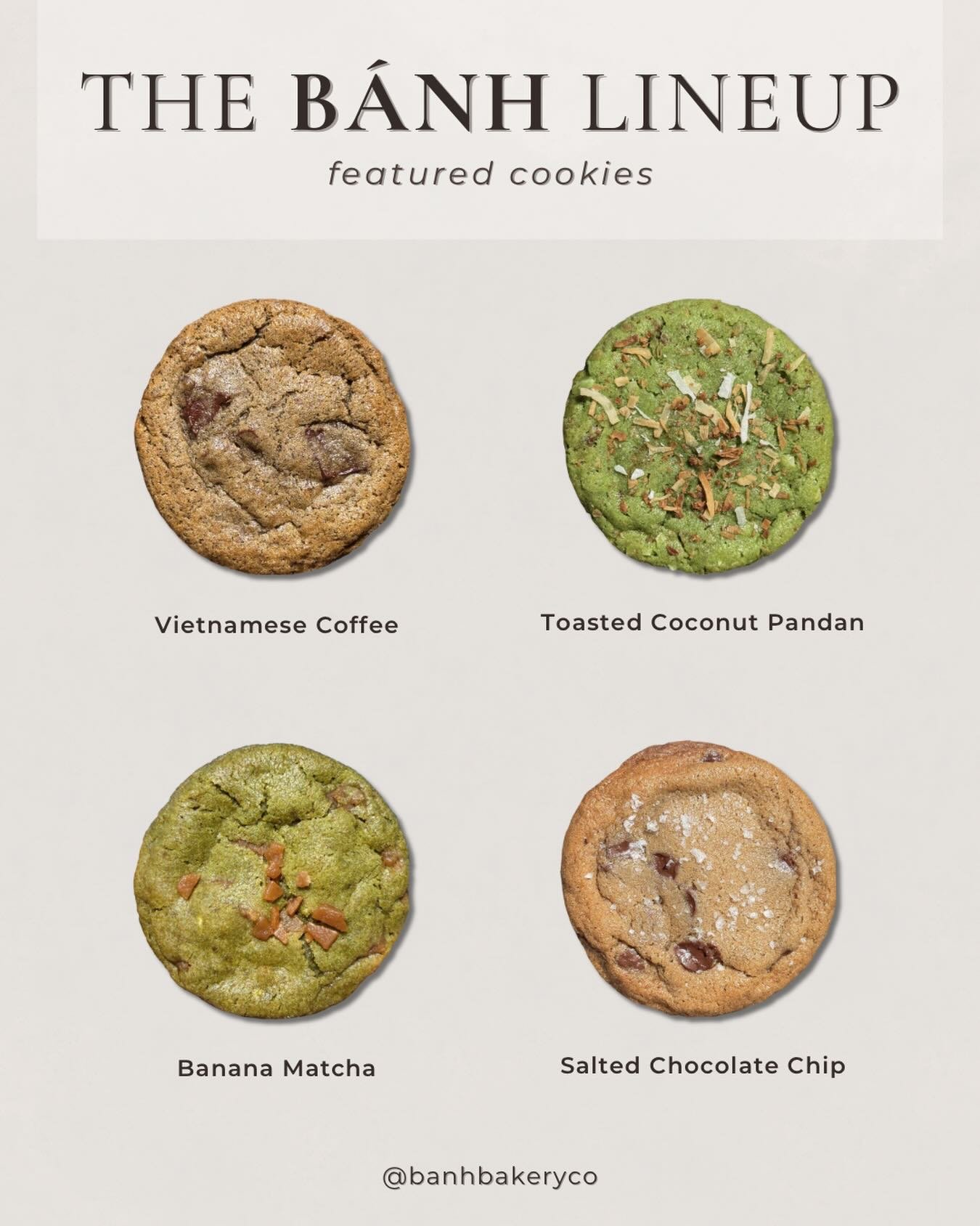 Hello 2026. Banana Matcha has officially joined the B&Aacute;NH lineup 🍌🍵

This month&rsquo;s lineup:
✨ Vietnamese Coffee
✨ Toasted Coconut Pandan
✨ Banana Matcha
✨ Salted Chocolate Chip

Pre-order now for pickup. Link in bio.