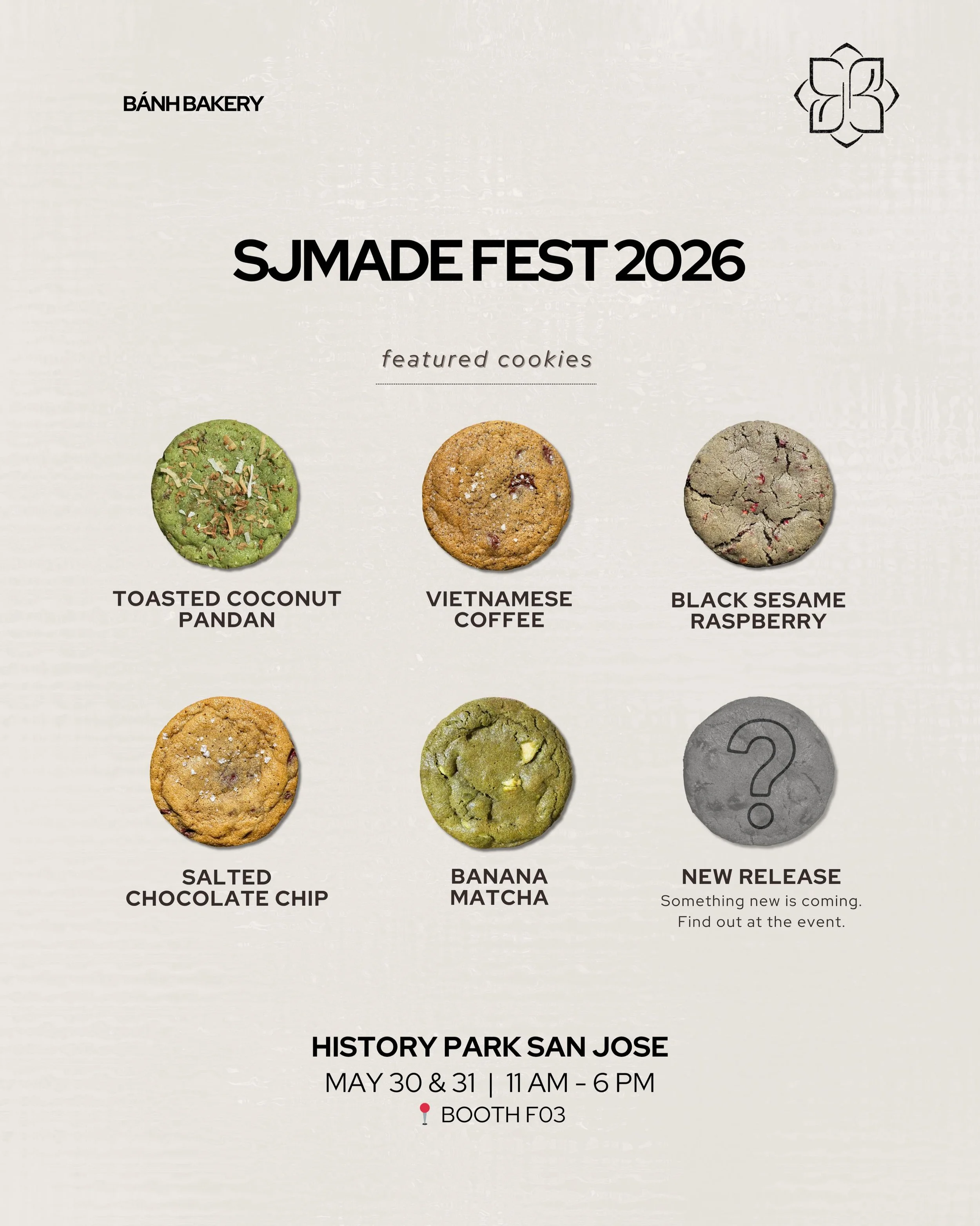 B&Aacute;NH BAKERY is at @sjmade Fest 2026 this weekend at History Park San Jos&eacute; (@historysanjose)! Find us at booth F03, Saturday May 30 + Sunday May 31, 11am-6pm each day. Free admission.

We&rsquo;re featuring six cookie flavors this weeken