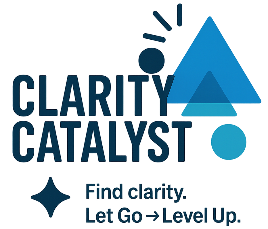 Text saying 'Clarity Catalyst' with geometric shapes and the phrase 'Find clarity, Let Go -> Level Up' at the bottom.