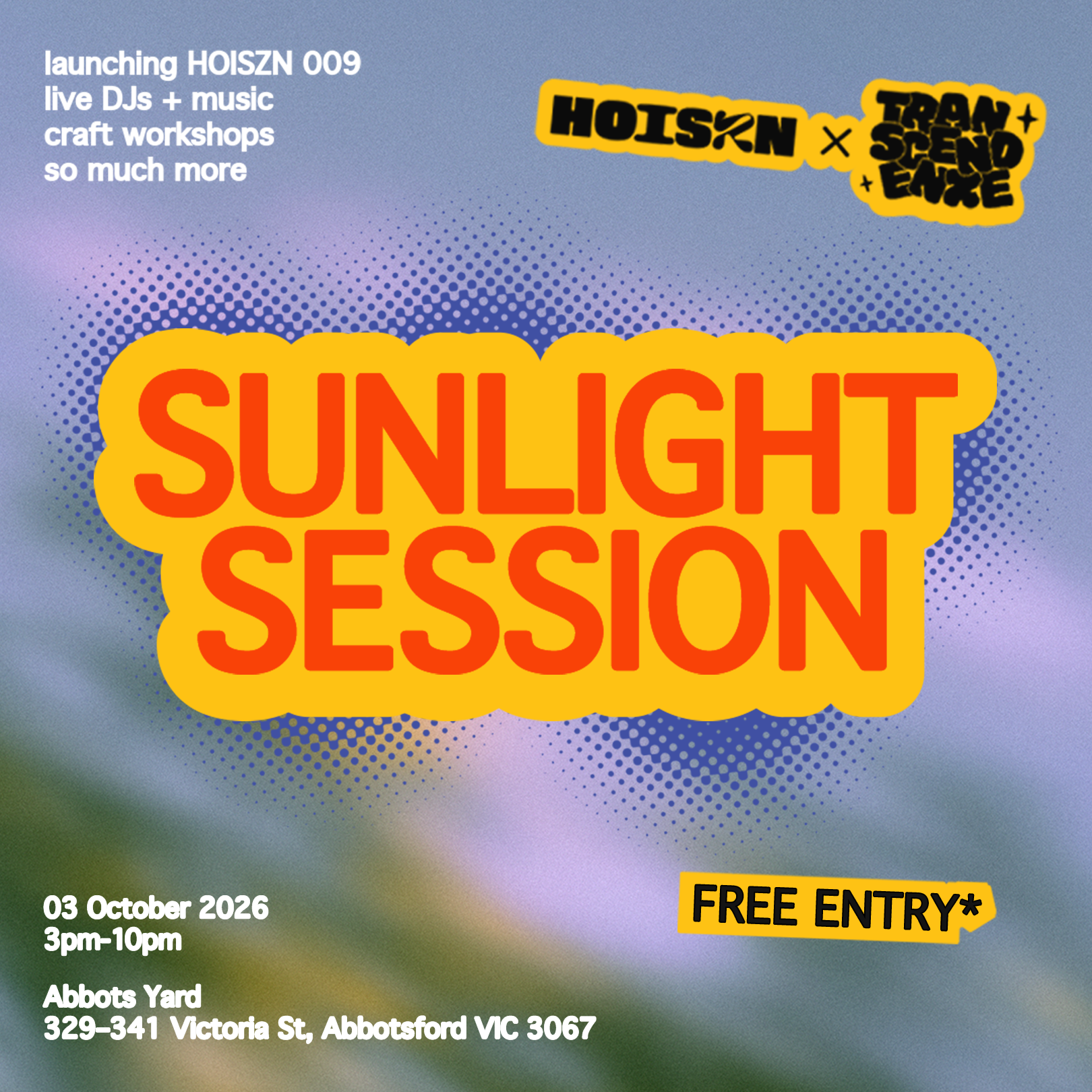Sunlight Session HOISZN and Transcendenxe multi arts launch party poster