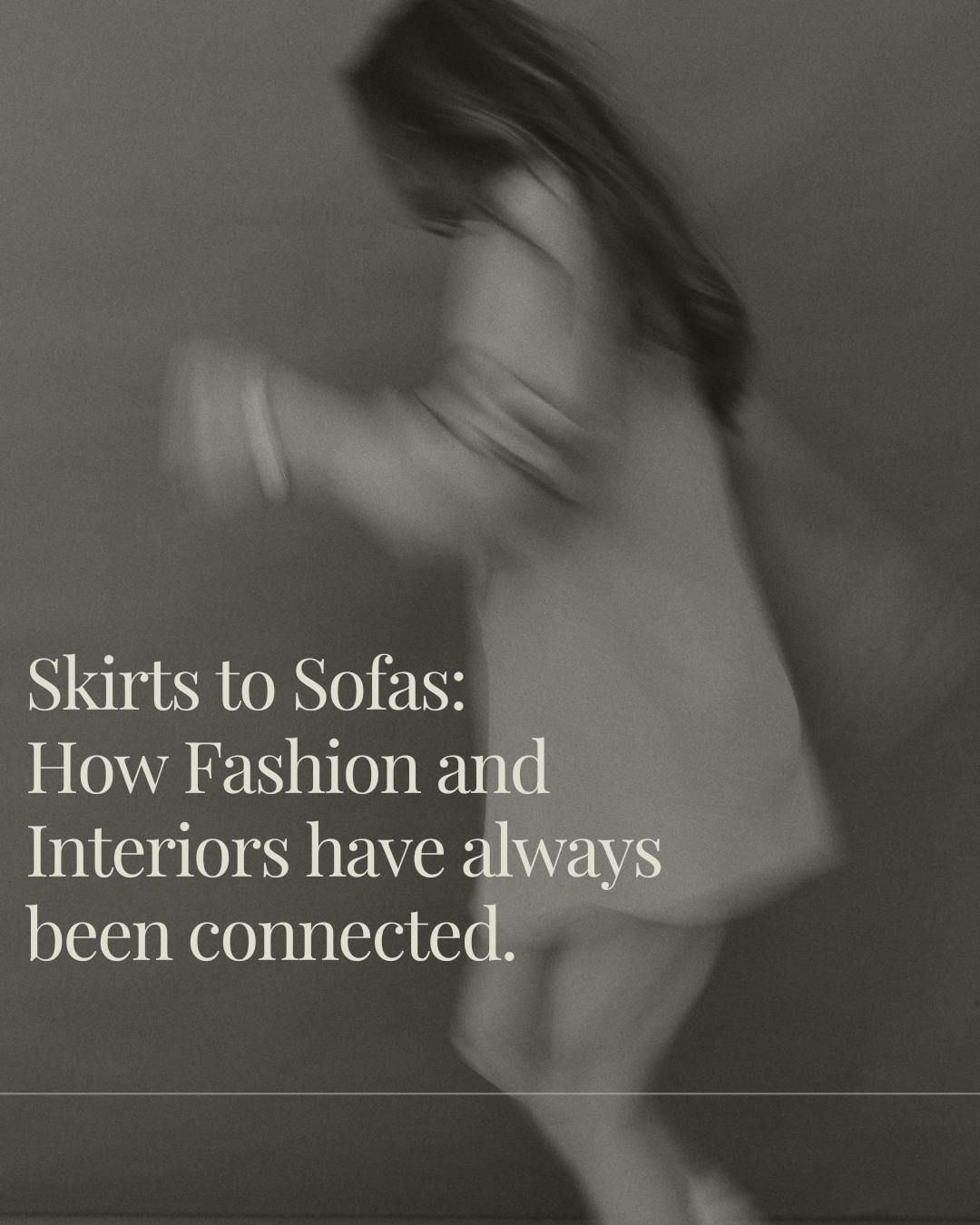 Skirts to Sofas: How Fashion and Interiors Have Always Been Connected