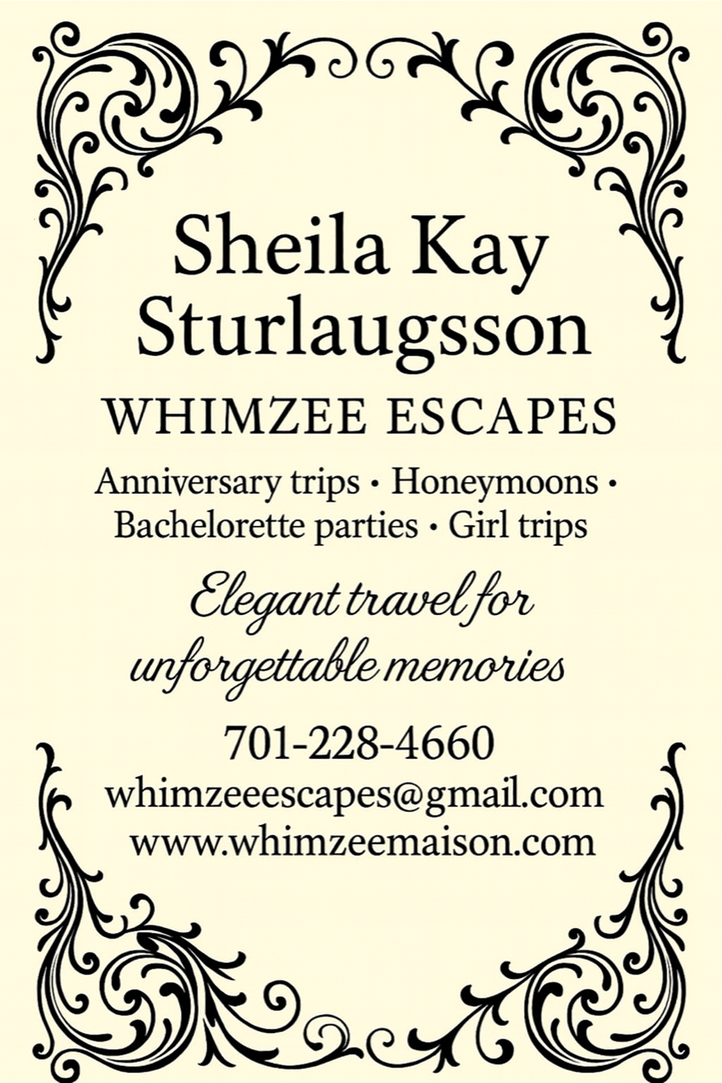Business card for Sheila Kay Sturlaugsson, Whimzee Escapes, with decorative black scrollwork border. Mentions travel services like anniversary trips, honeymoons, bachelorette parties, girl trips. Includes phone number, email, and website.