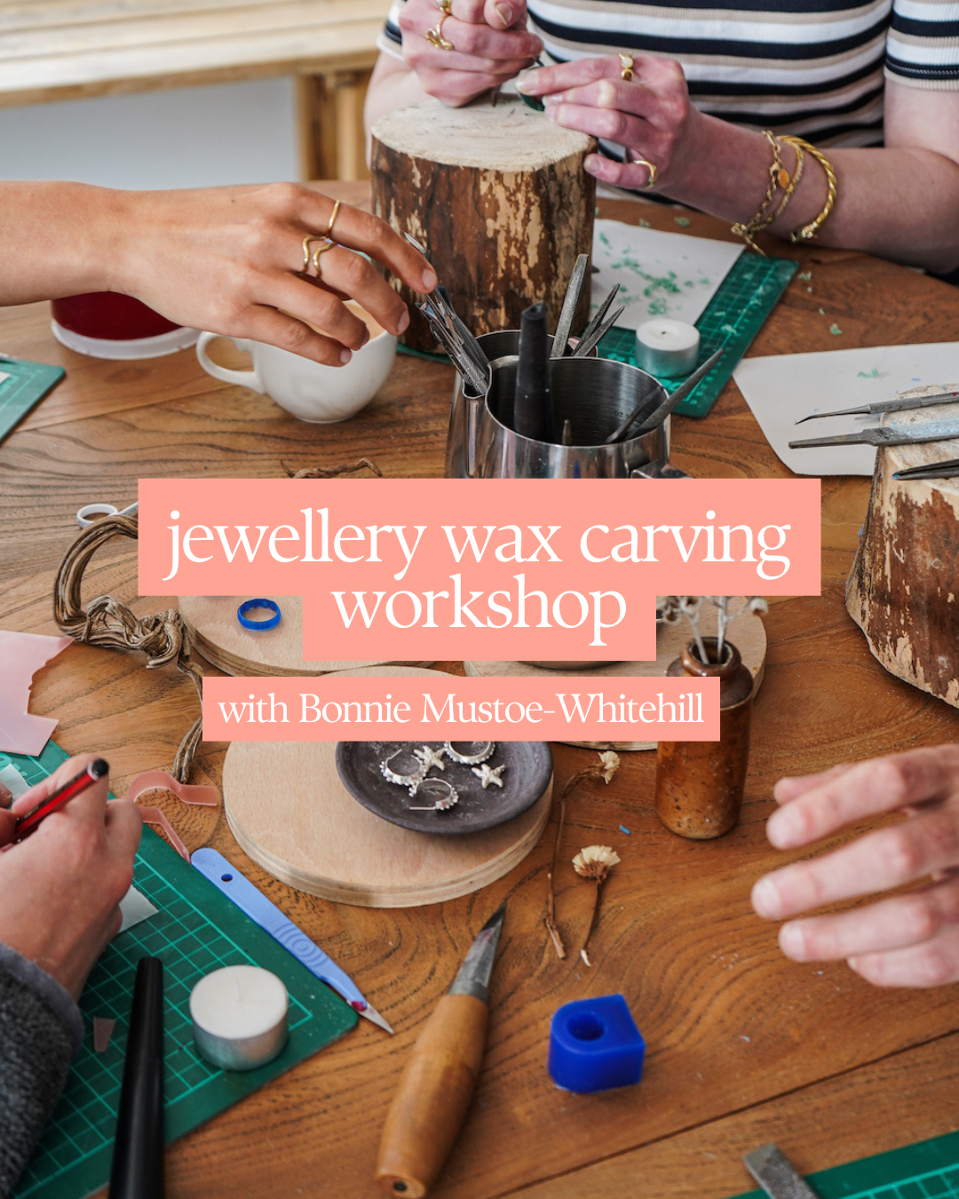 Wax Carving Jewellery Workshop