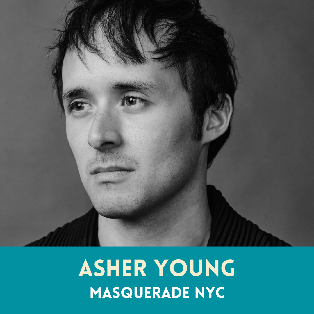Transforming Phantom Into Masquerade: Asher Young - In Conversation