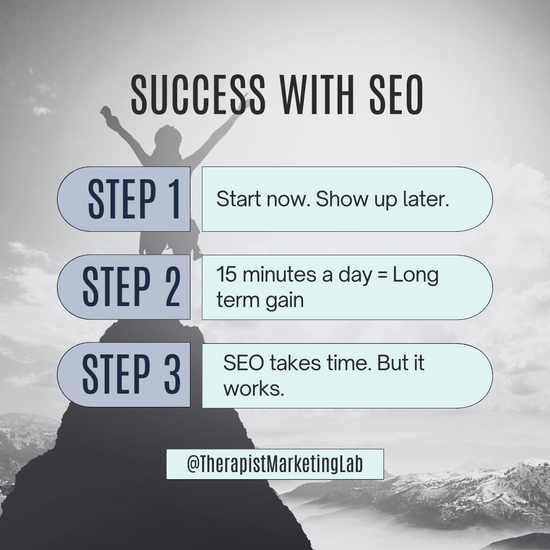 SEO isn&rsquo;t instant. But that&rsquo;s one of the reasons it actually works.

Search engine optimization is a long game. It&rsquo;s about consistency, clarity, and connection - not hacks. And if you&rsquo;re a therapist in private practice, summer