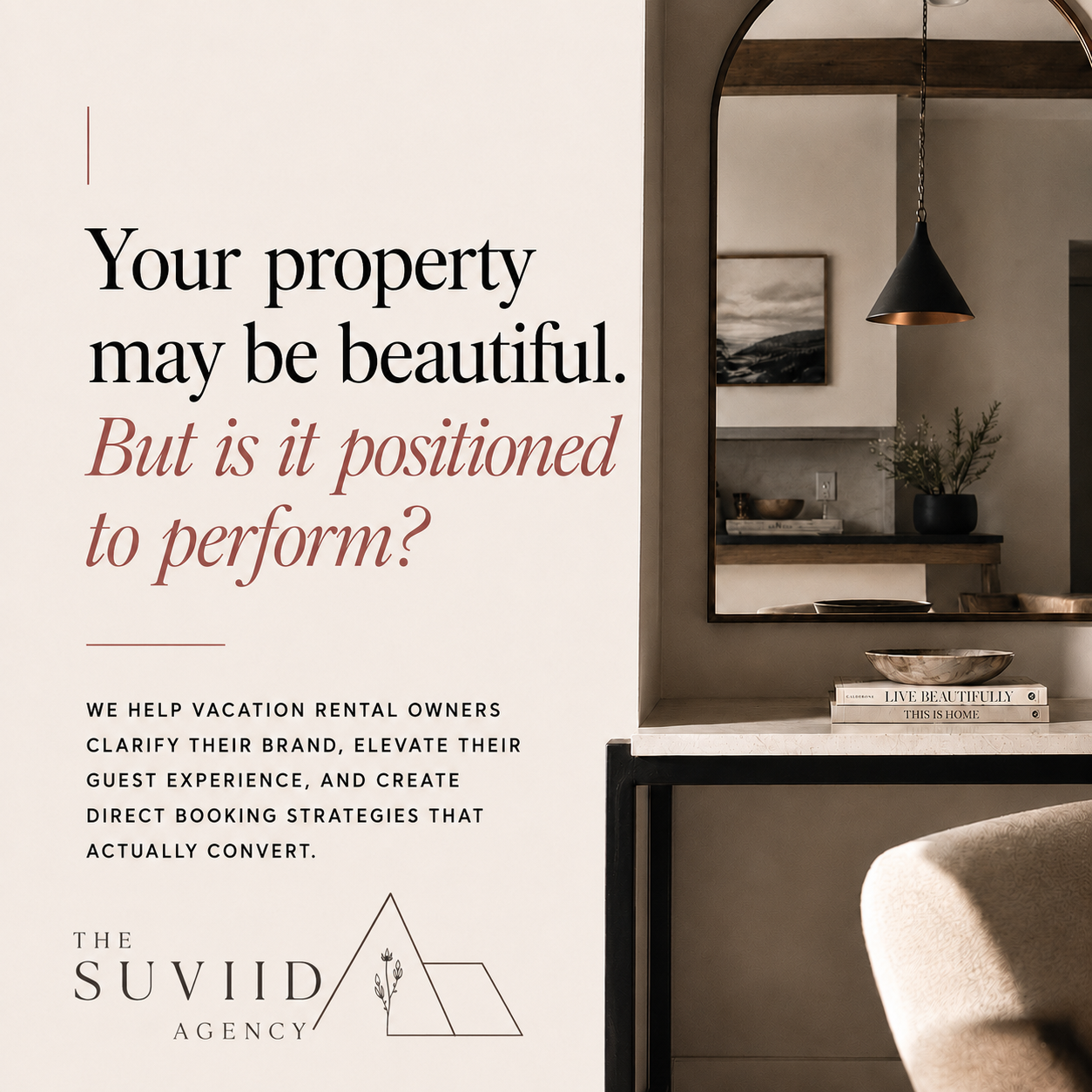 Your Property May Be Beautiful. But Is It Positioned to Perform?