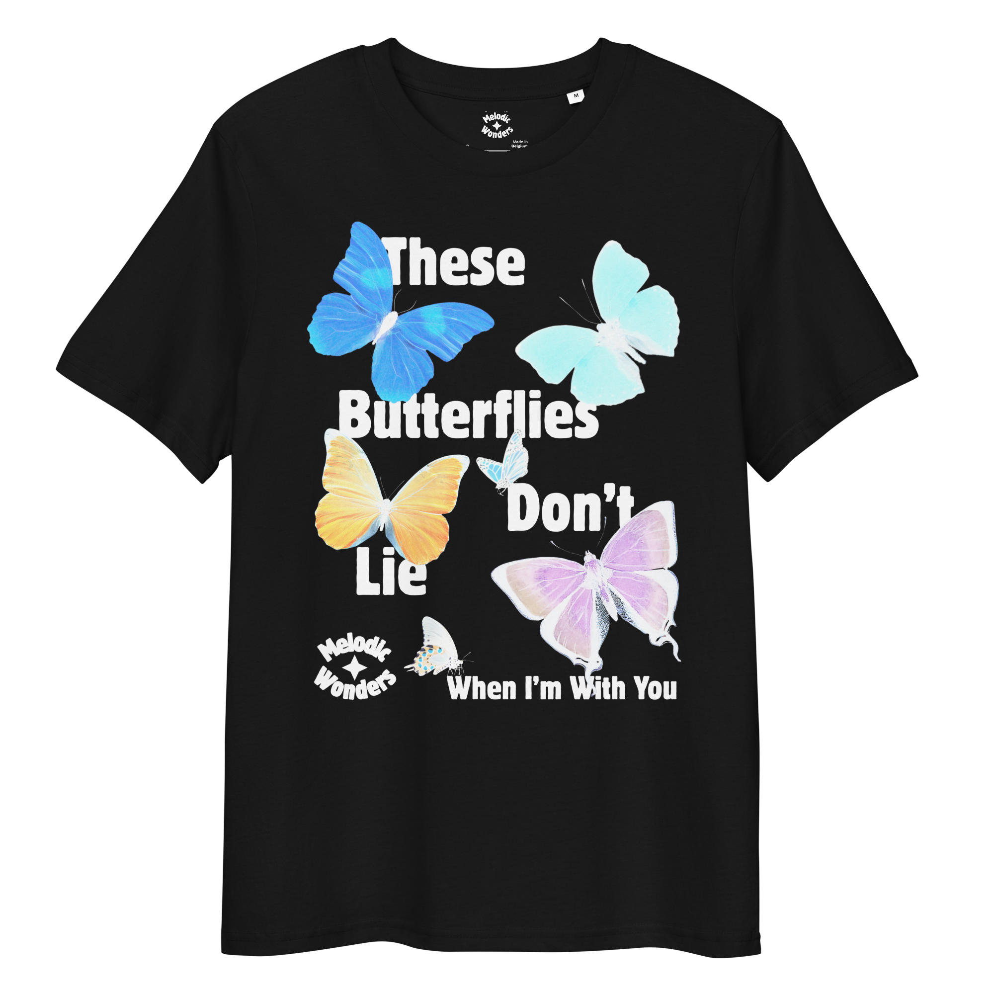 Butterflies Don't Lie Tee Negative