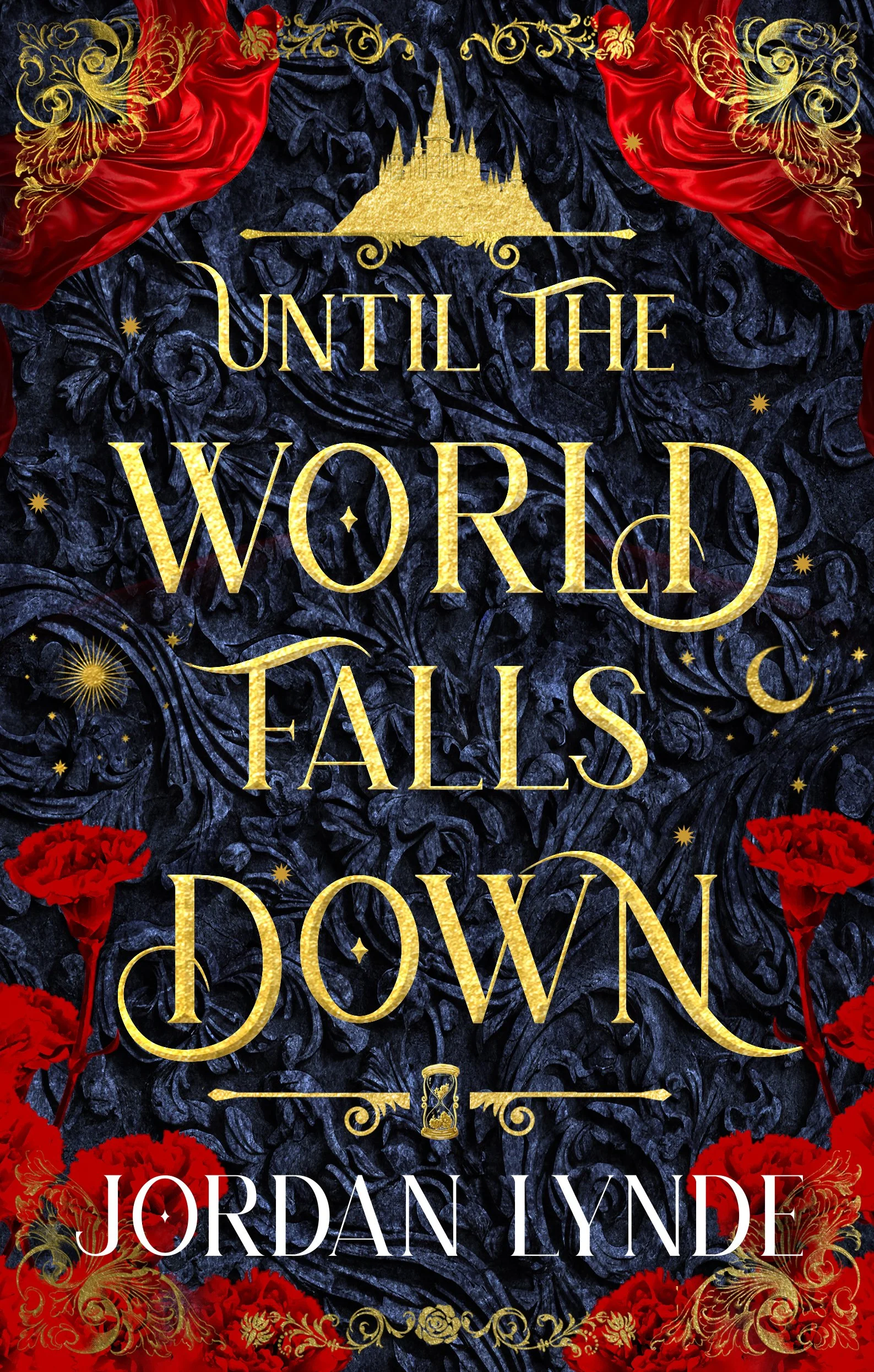 Book cover titled 'Until the World Falls Down' by Jordan IYnde, featuring a dark blue textured background with gold ornate accents, a gold silhouette of a castle at the top, and red flowers with gold garnishing around the edges.