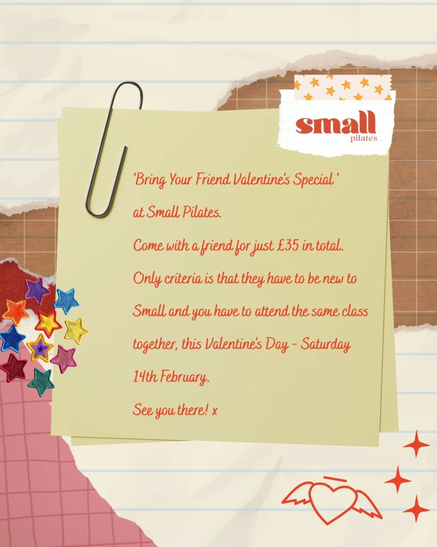 Our Bring Your Friend Valentine's Special is happening this Saturday, 14th Feb. Book you and a friend in for any class this Saturday, for just &pound;35 in total. (&pound;17.50 each!). Only requirement is they must be new to Small. 

Prefer to keep y
