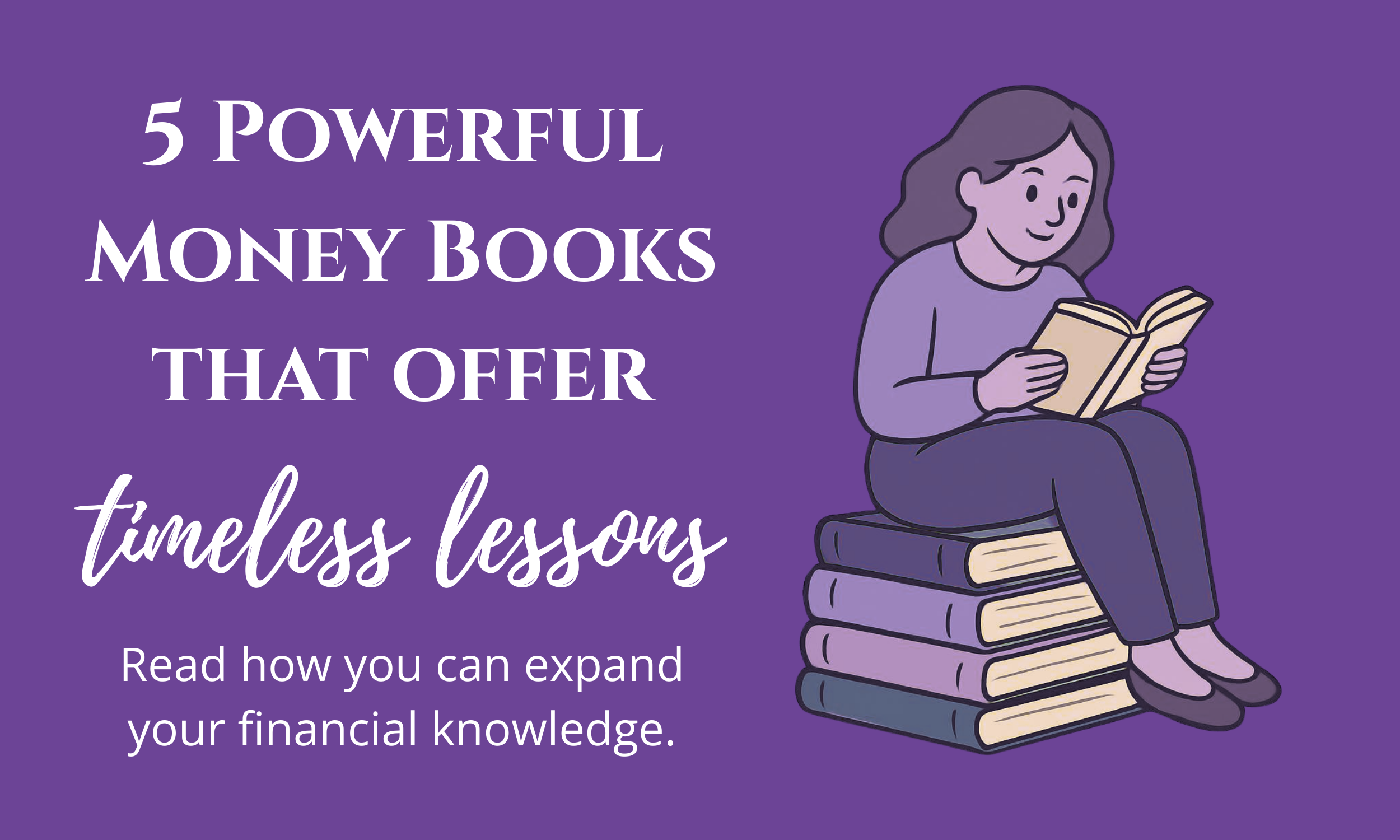 Financial Literacy Month: 5 Best Money Books to Improve Your Financial Confidence