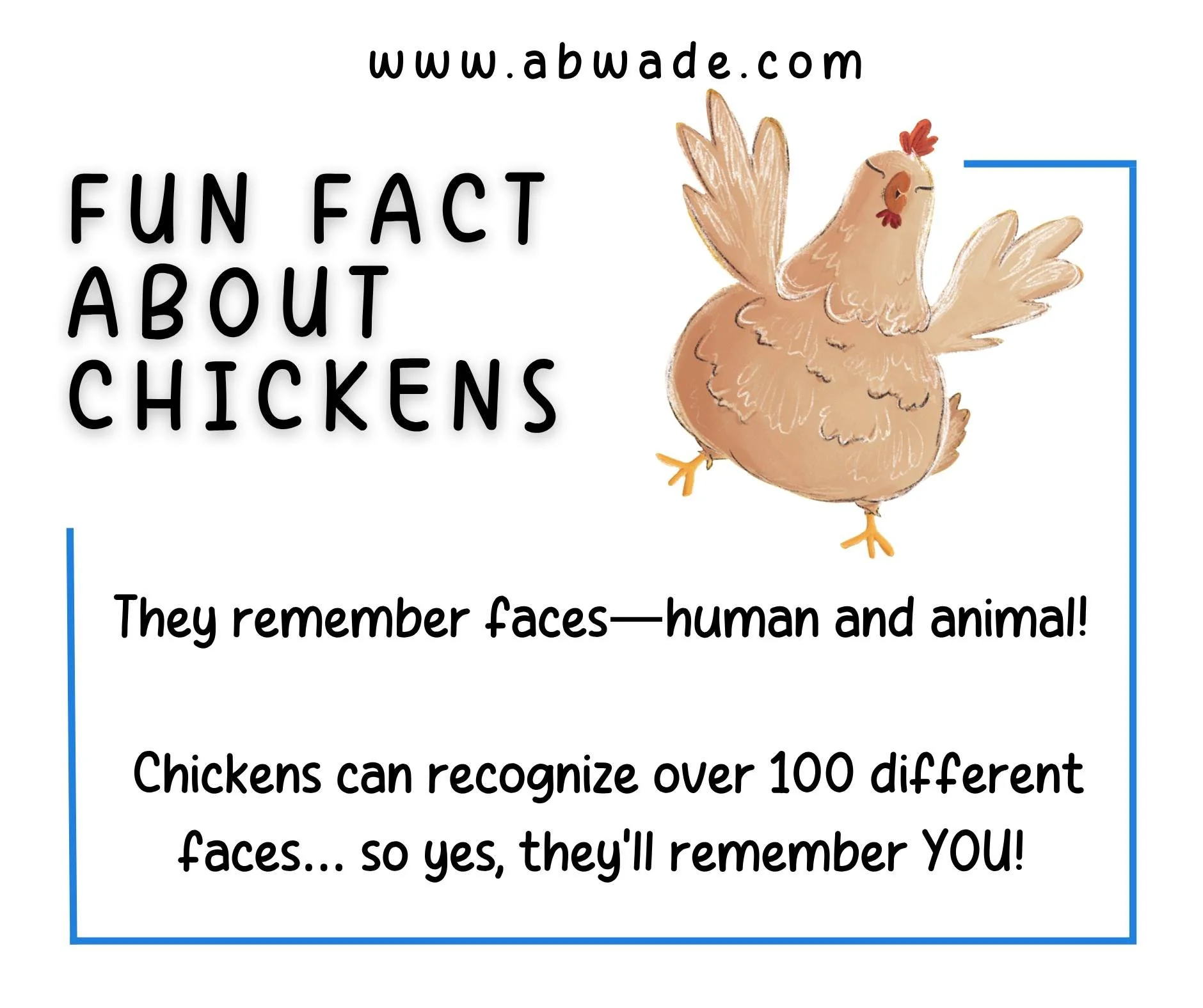 Chickens have SUPERPOWERS. 

Well&hellip; kind of.
Did you know chickens have an amazing memory? 👀🐔

They can recognize over 100 different faces &mdash; humans, animals, and even other chickens.
So, if you&rsquo;ve ever wondered whether a chicken r