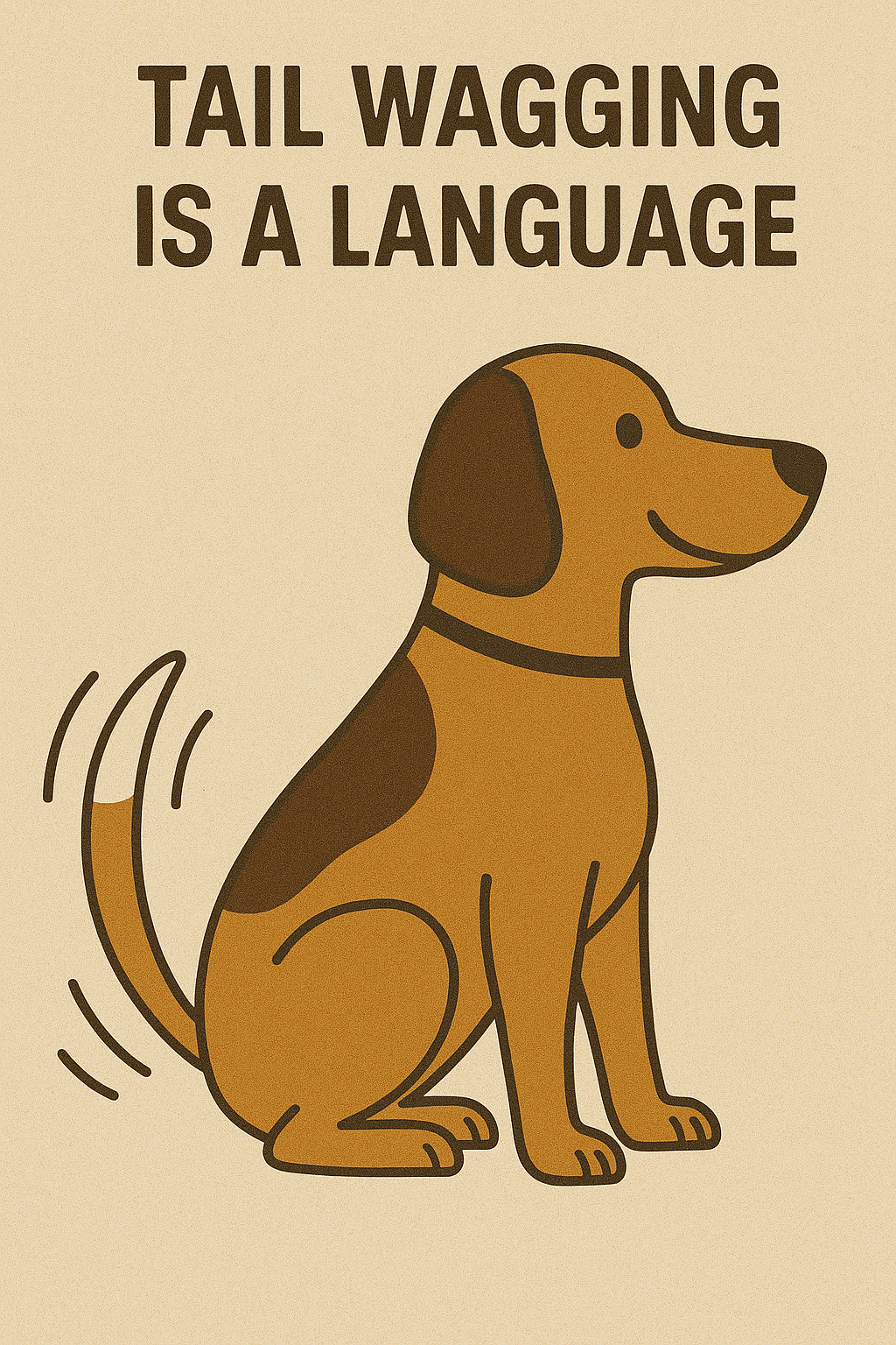 Illustration of a happy dog with wagging tail and the quote 'Tail wagging is a language'.