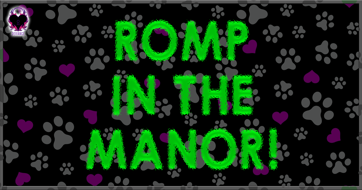 8/22 Critters & Furries Romp in The Manor